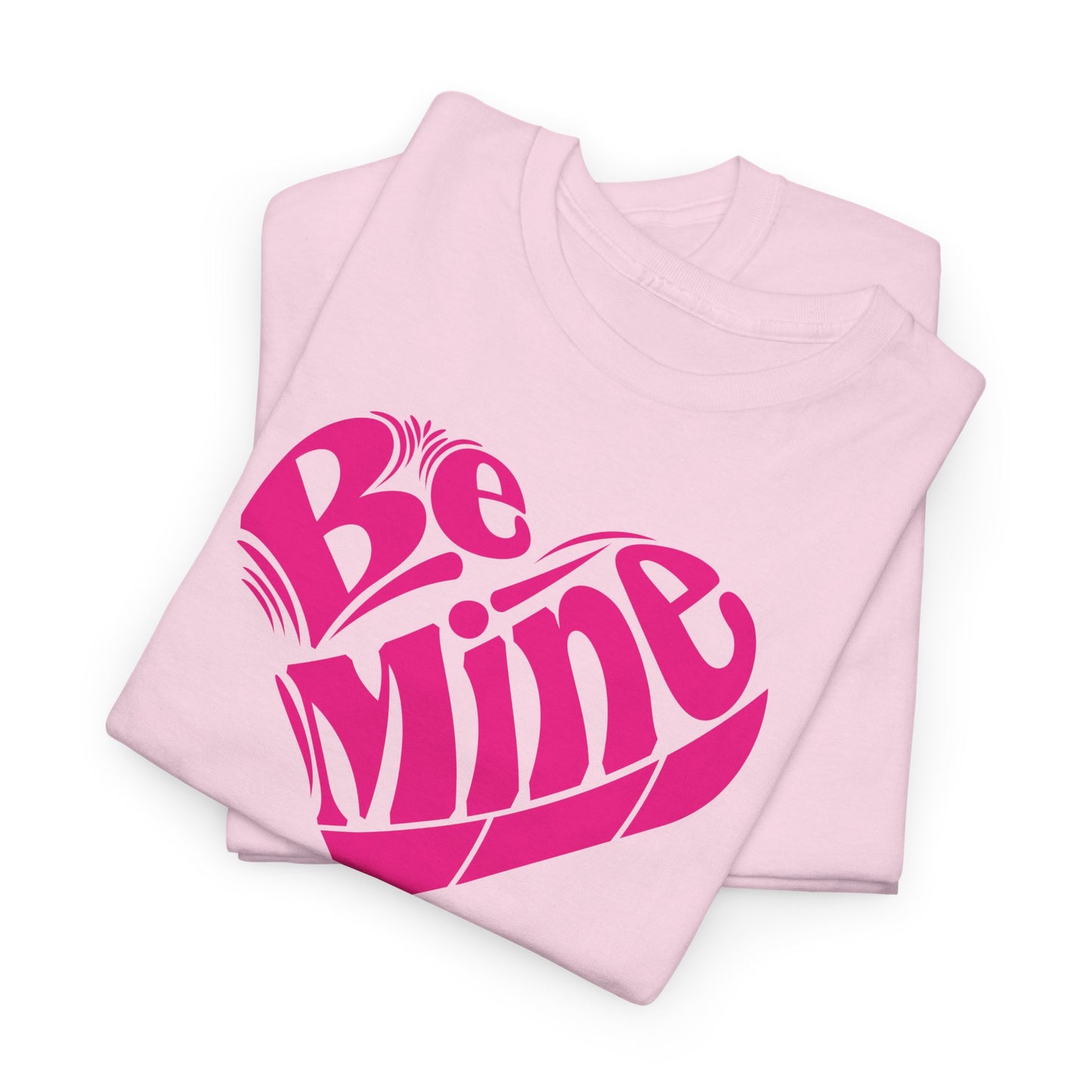 Cute Valentine's T-Shirt For Be Mine T Shirt For Love TShirt