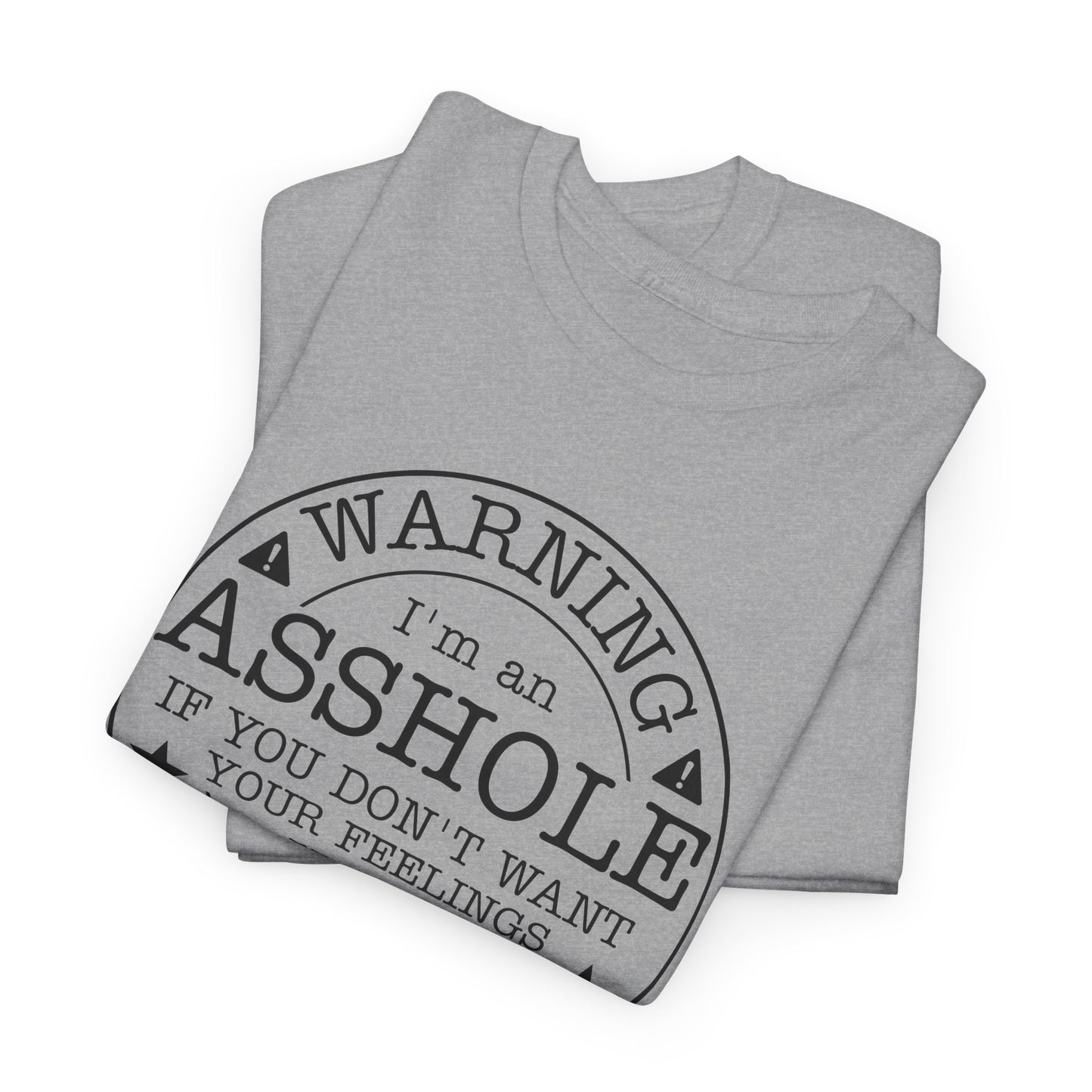 Warning T-Shirt For Asshole TShirt For Walk Away T Shirt