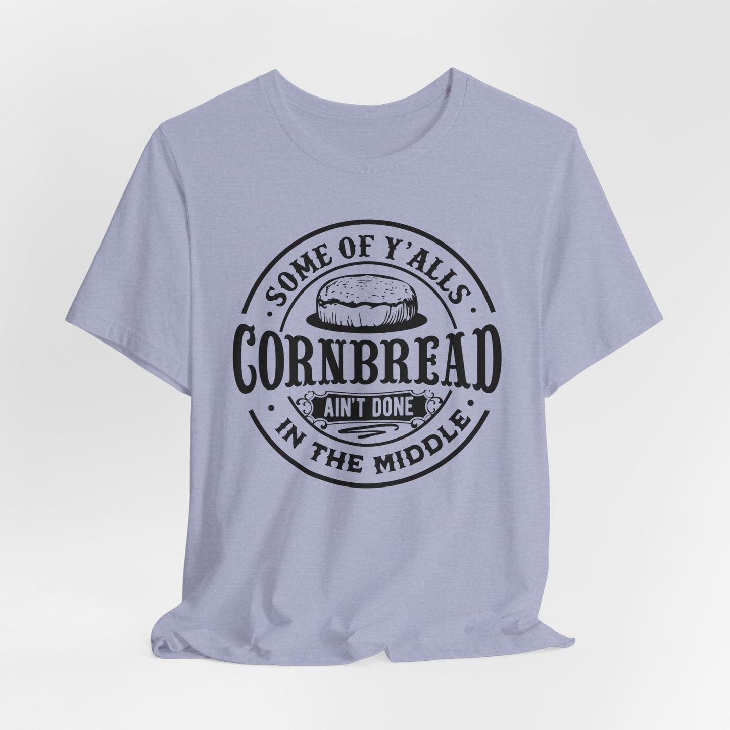 Funny Cornbread T-Shirt For Southern Humor TShirt For Sarcastic Comment T Shirt For Dummies