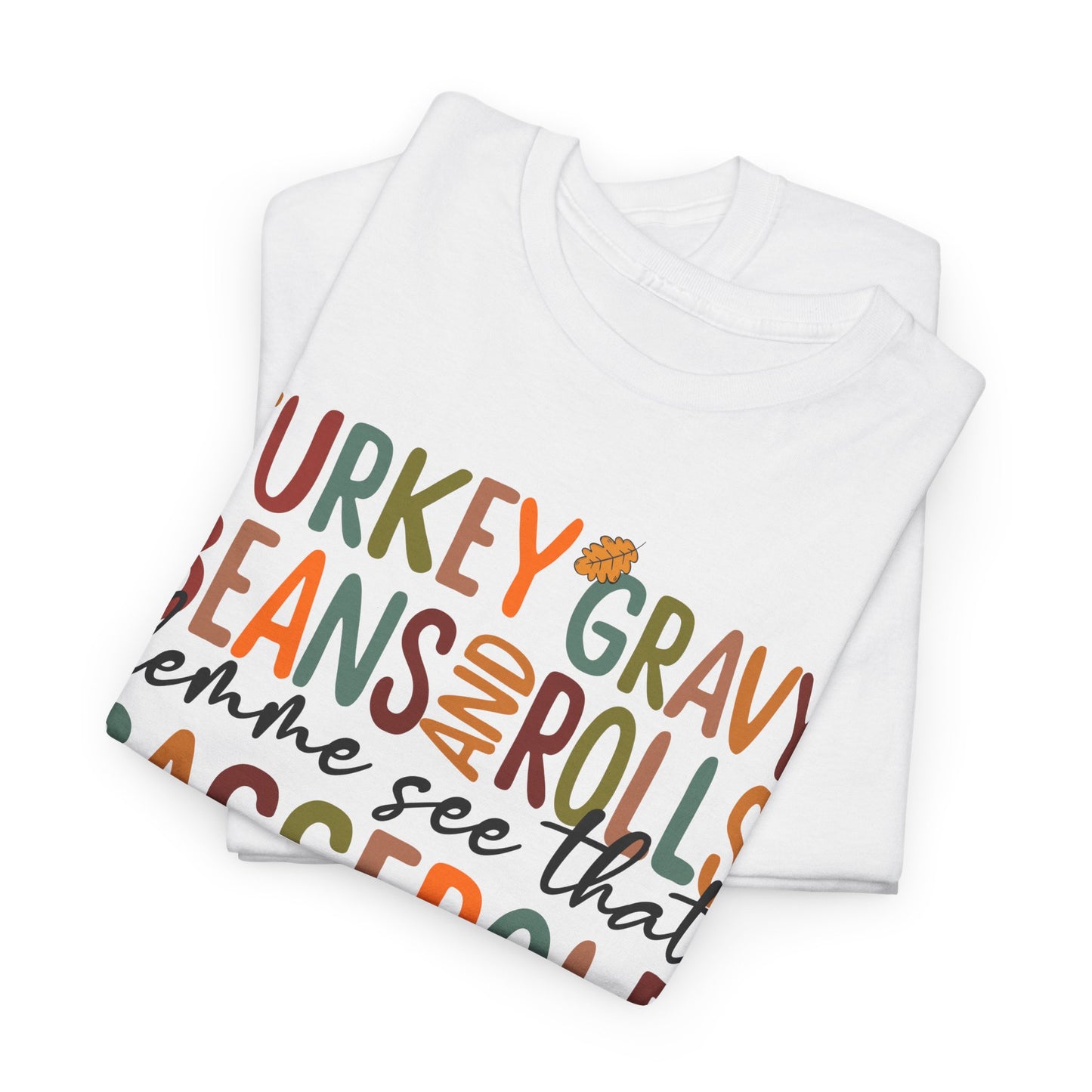 Turkey Gravy Rolls Casserole Thanksgiving T-Shirt