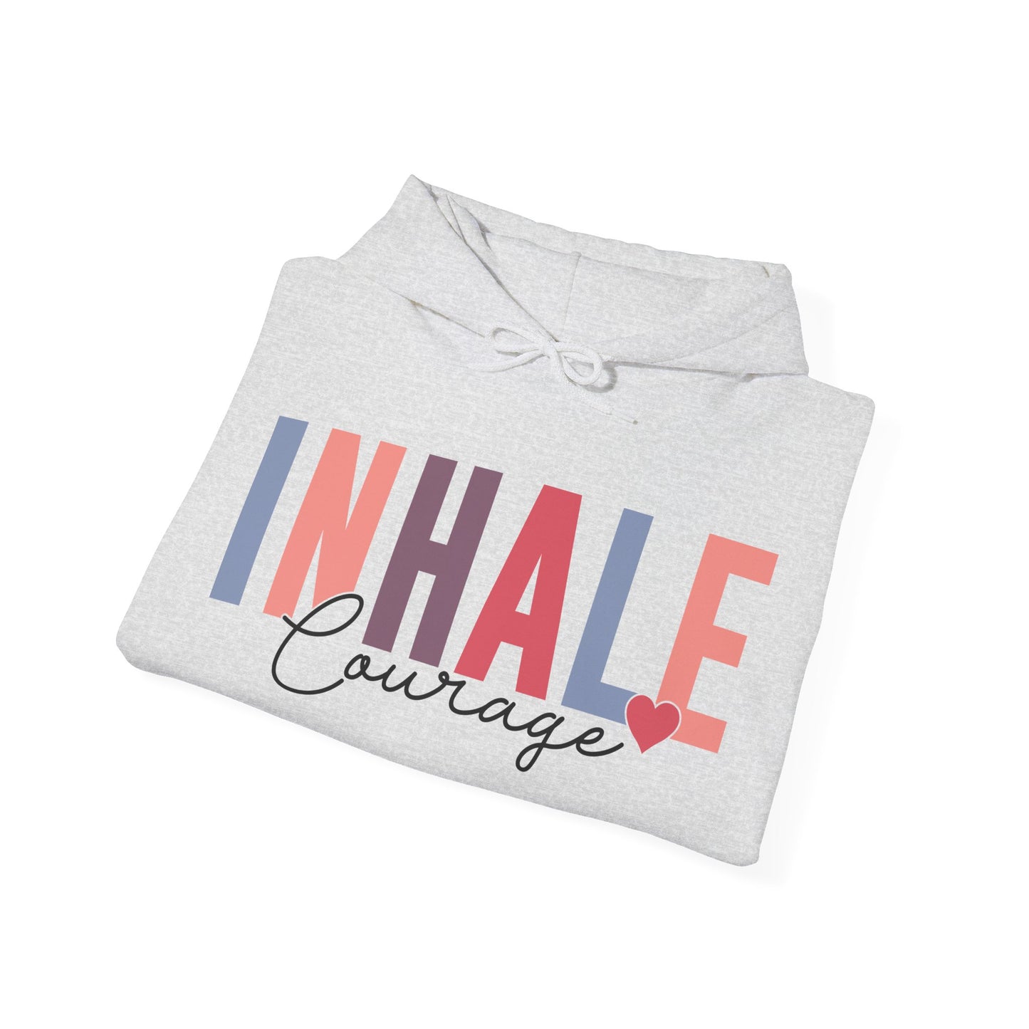 Inhale Courage Hoodie For Exhale Fear Hooded Sweatshirt