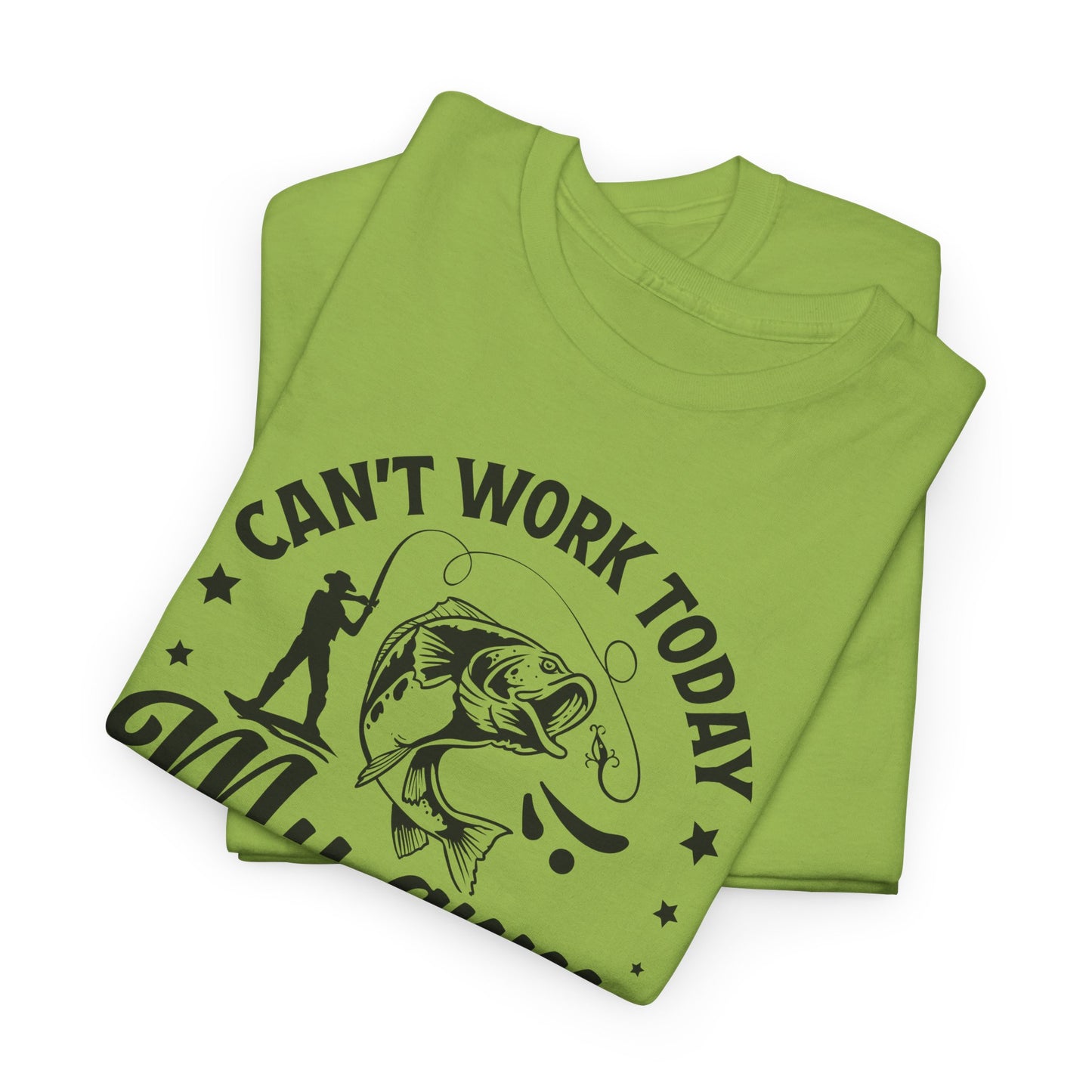 Can't Work Today T-Shirt For Fishing T Shirt For Angler TShirt