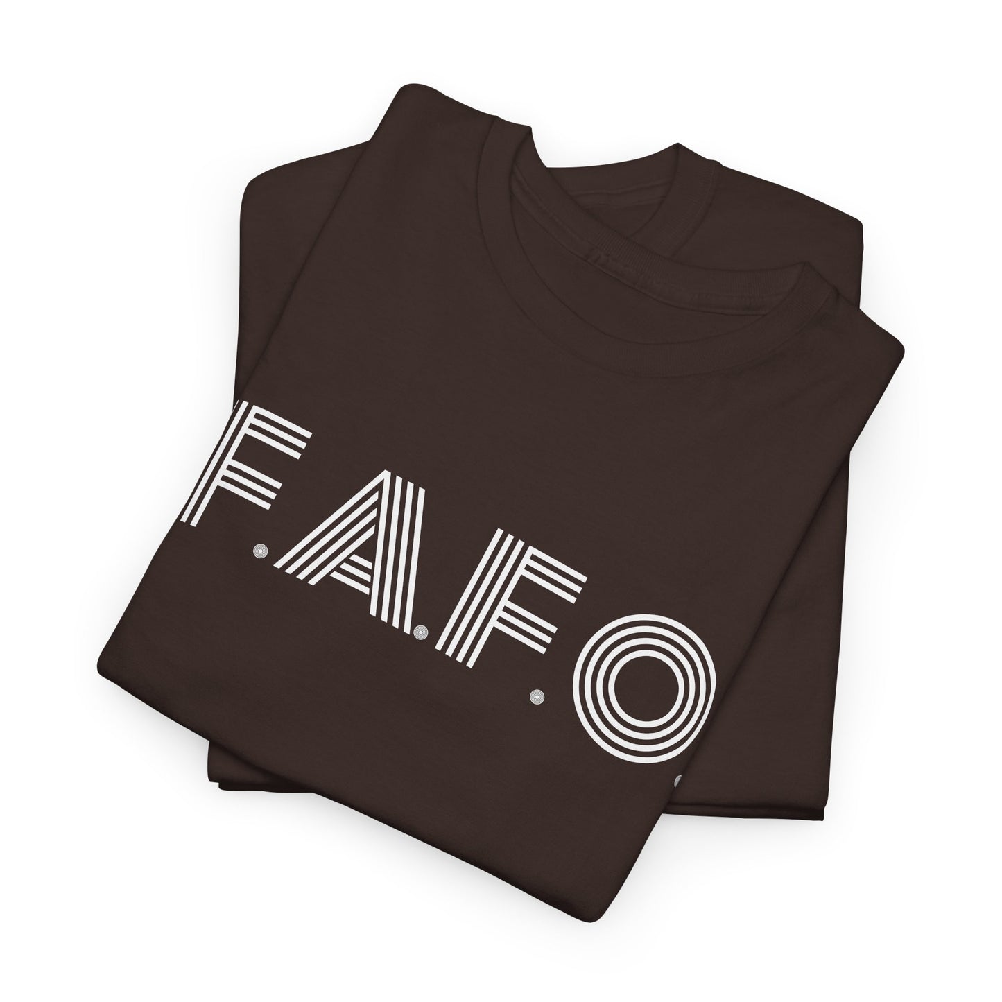 FAFO T-Shirt For Fuck Around And Find Out TShirt For Sarcastic T Shirt For Don't Push Your Luck Shirt