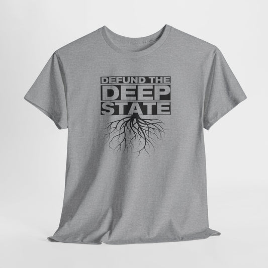 Defund The Deep State T-Shirt Political TShirt For Conservative T Shirt For Conspiracy Tee