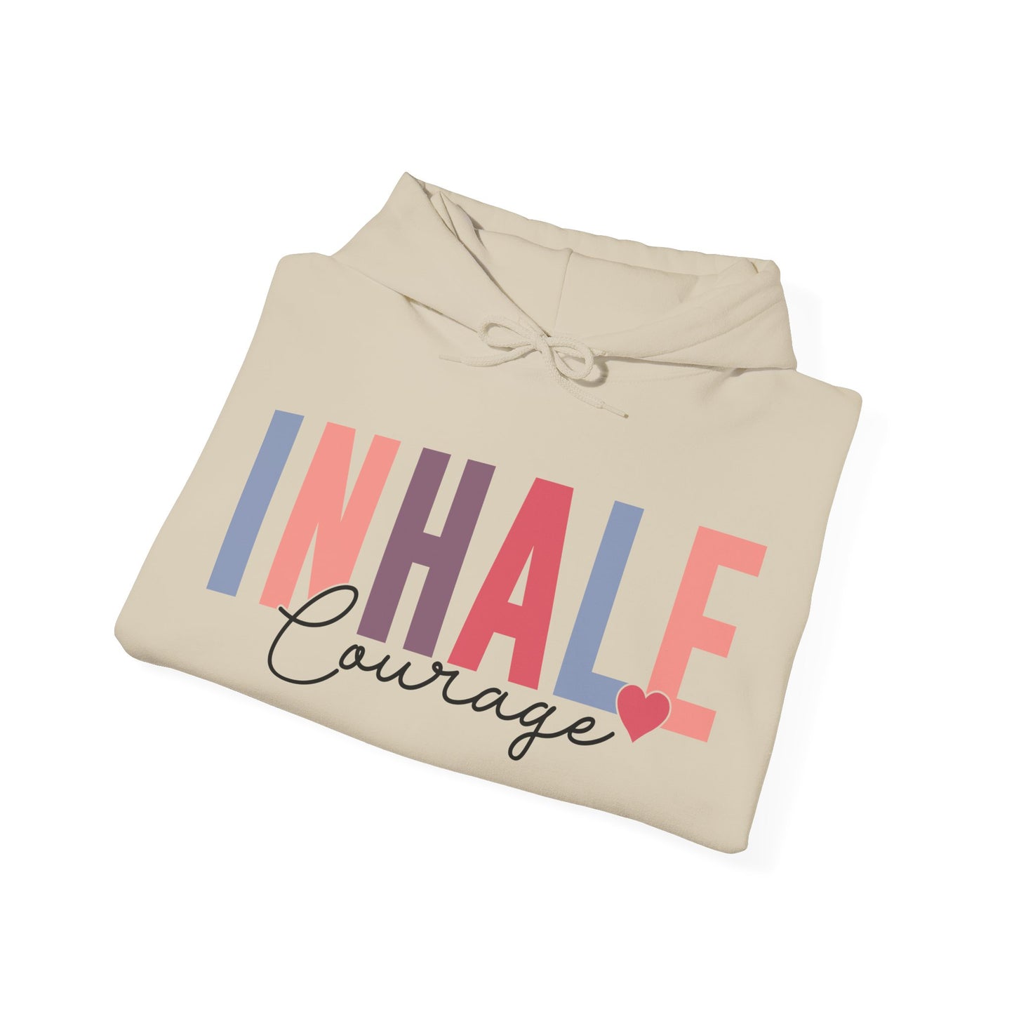 Inhale Courage Hoodie For Exhale Fear Hooded Sweatshirt