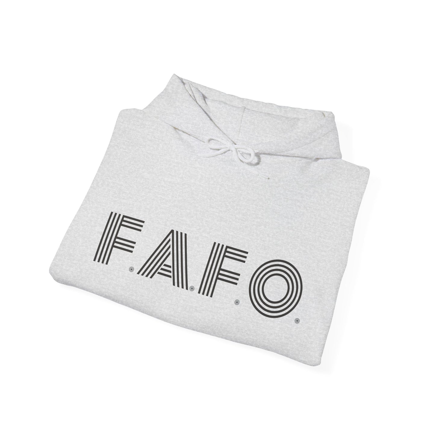 FAFO Hooded Sweatshirt For Sarcastic Humor Hoodie For Just Try It Sweatshirt Gift Idea