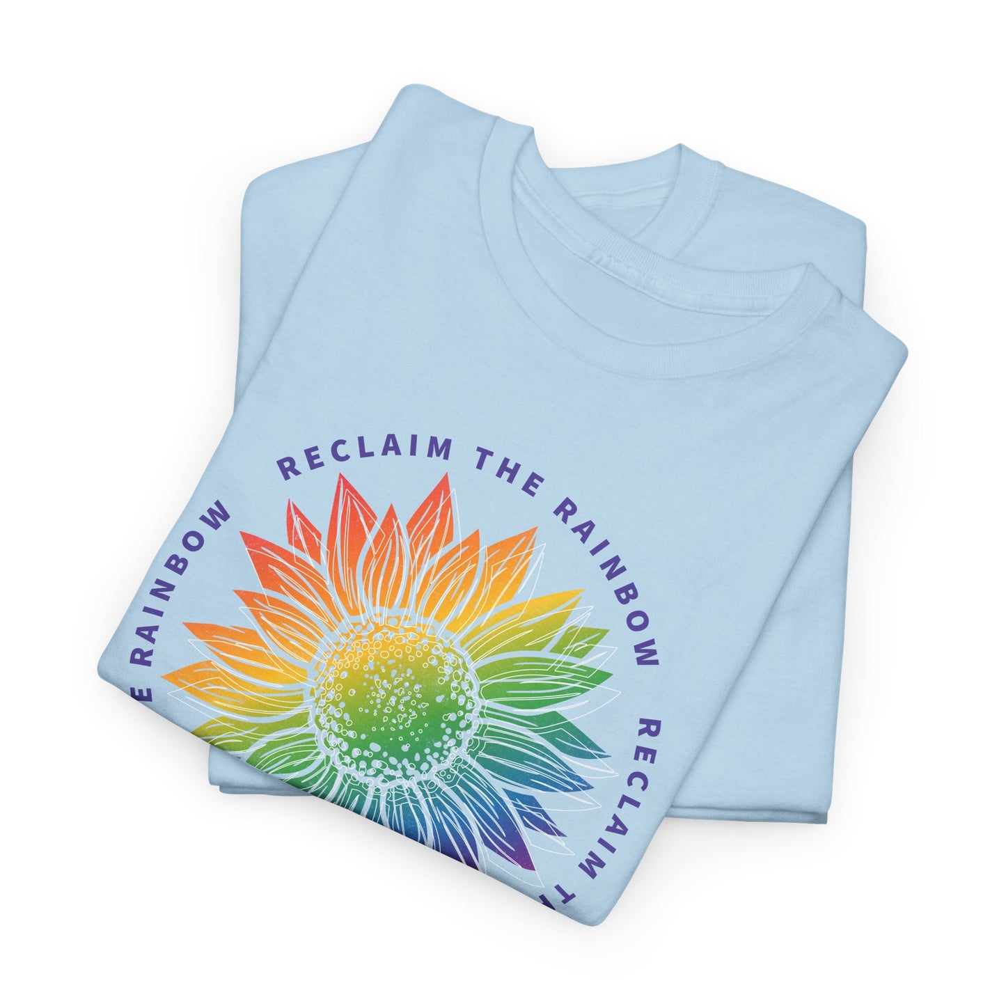 Reclaim The Rainbow T-Shirt For Take Back The Rainbow TShirt For Spiritual Shirt For Genesis 9:17 T Shirt Sunflower Tee For Christian Shirt