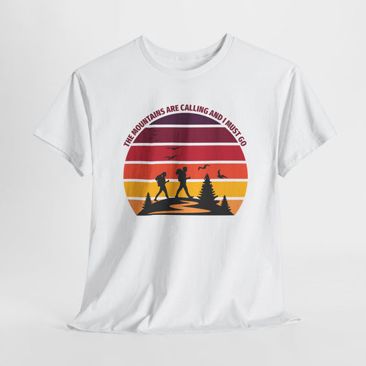 The Mountains Are Calling T-Shirt For Hiking T Shirt For Wilderness Adventure TShirt