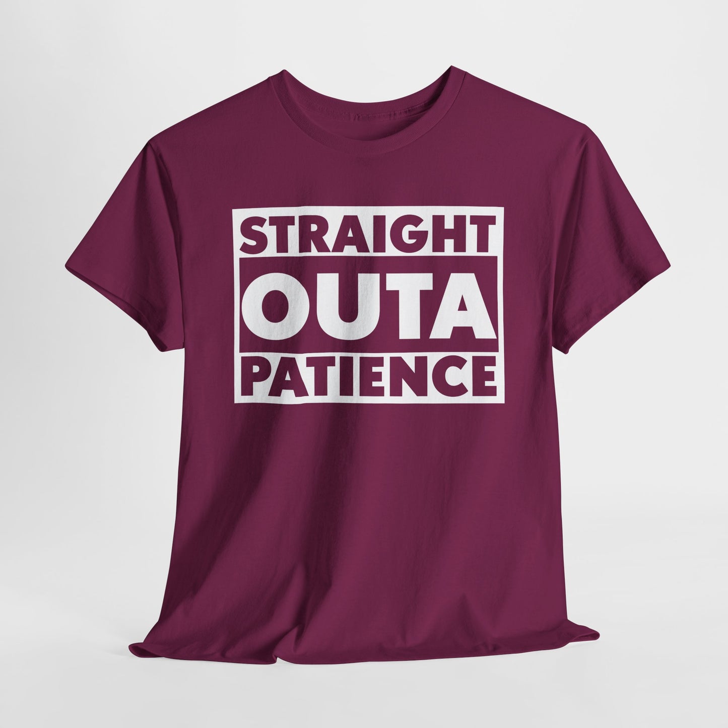 Straight Outa Patience T-Shirt For Frustrated T Shirt For Had Enough TShirt