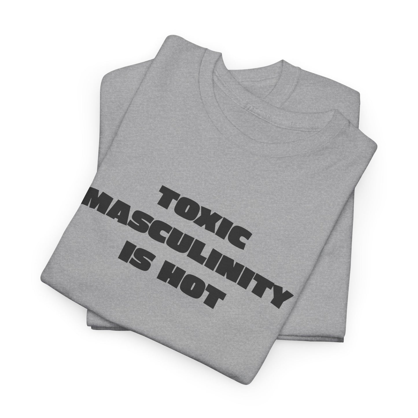 Toxic Masculinity T Shirt For Conservative T-Shirt For Rebel TShirt For Freedom Of Speech Tee