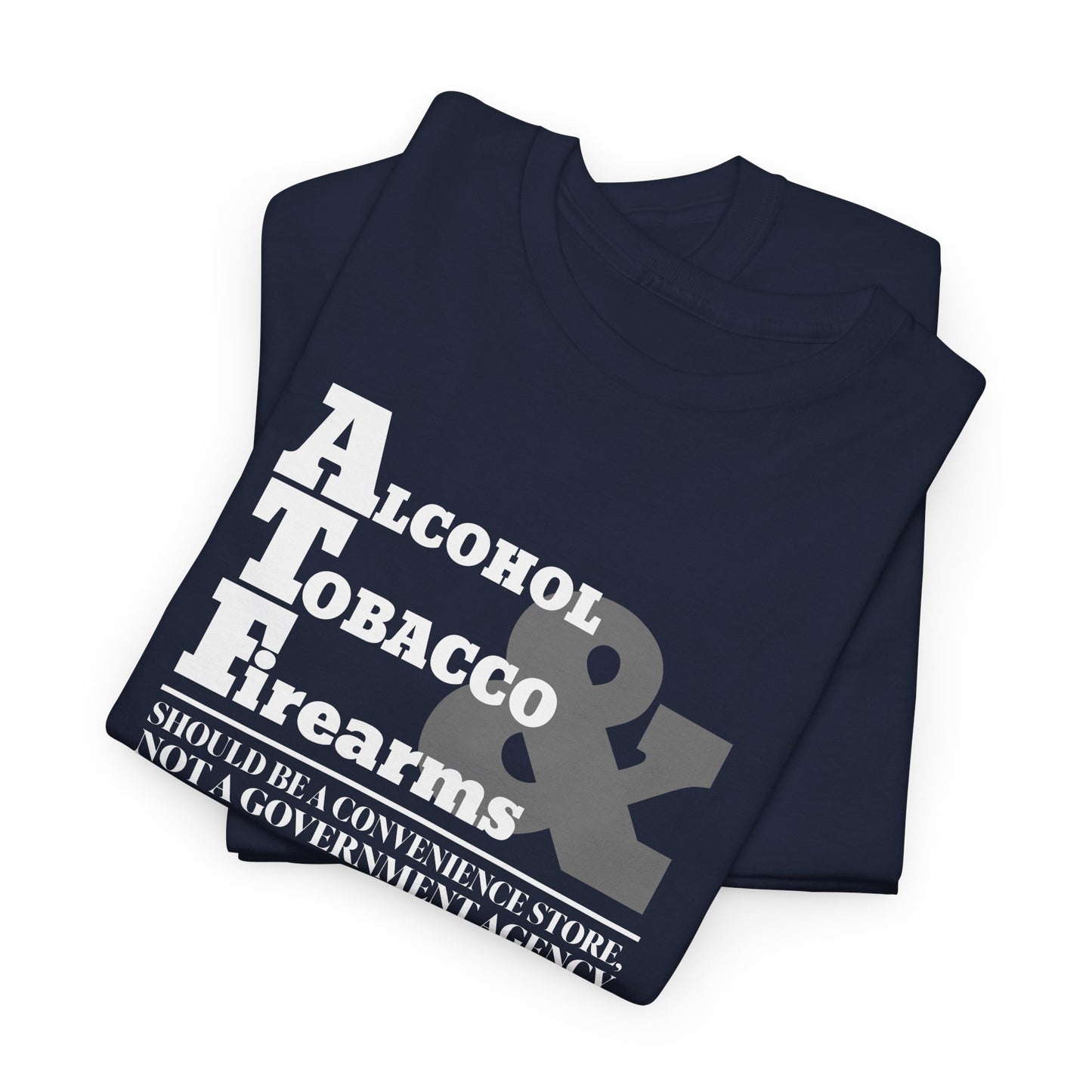 ATF T-Shirt For Convenience Store TShirt For Government Agency T Shirt