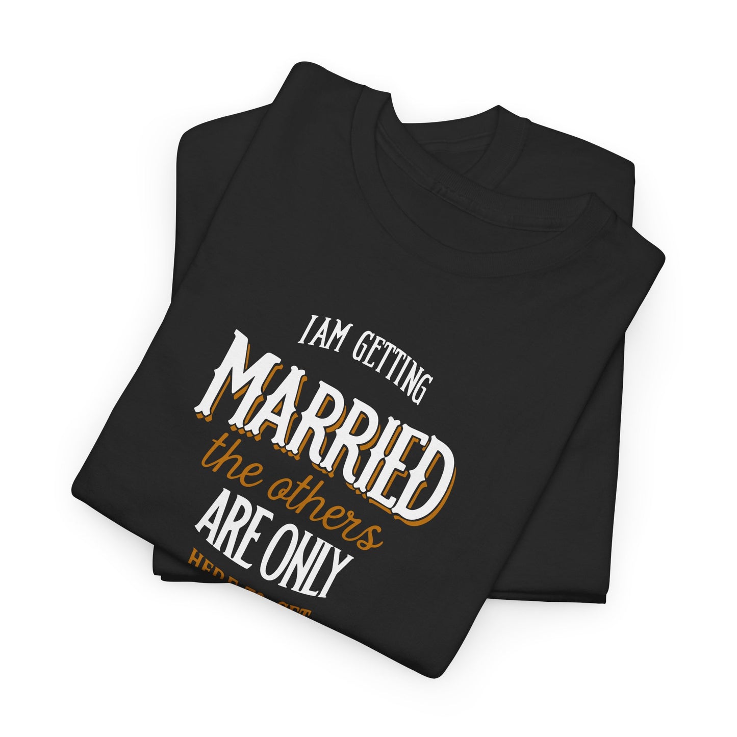 Bachelor Party T-Shirt For Getting Married TShirt For Groom T Shirt