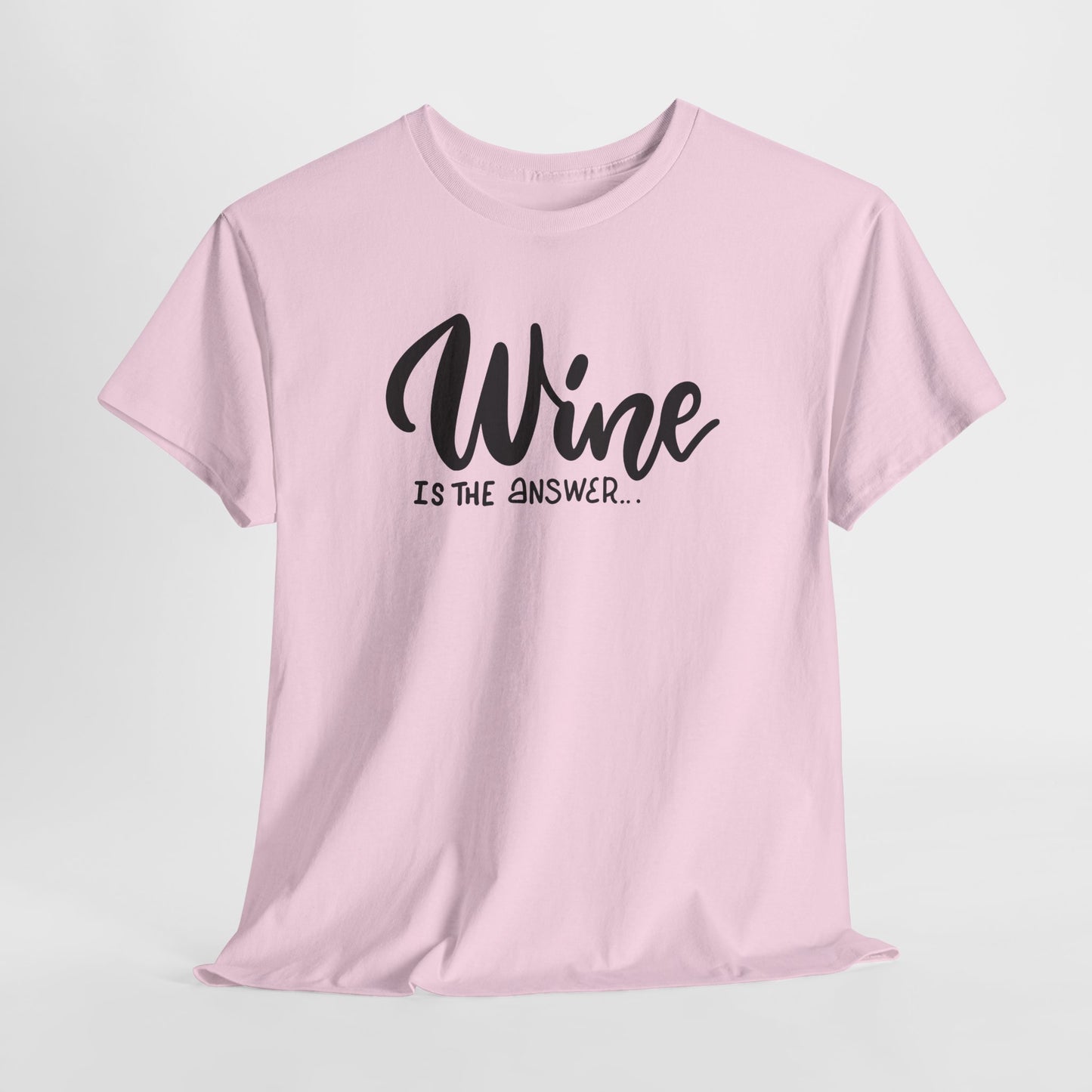 Wine Is The Answer T-Shirt For Oenophile TShirt For Sommelier T Shirt Gift