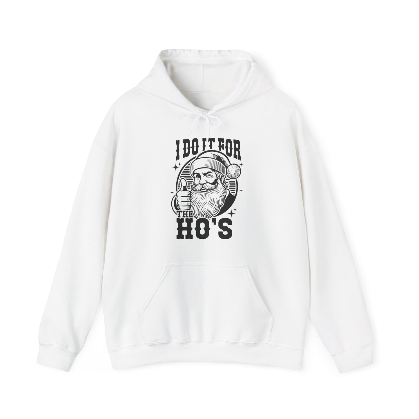 I Do It For The Ho's Santa Hoodie