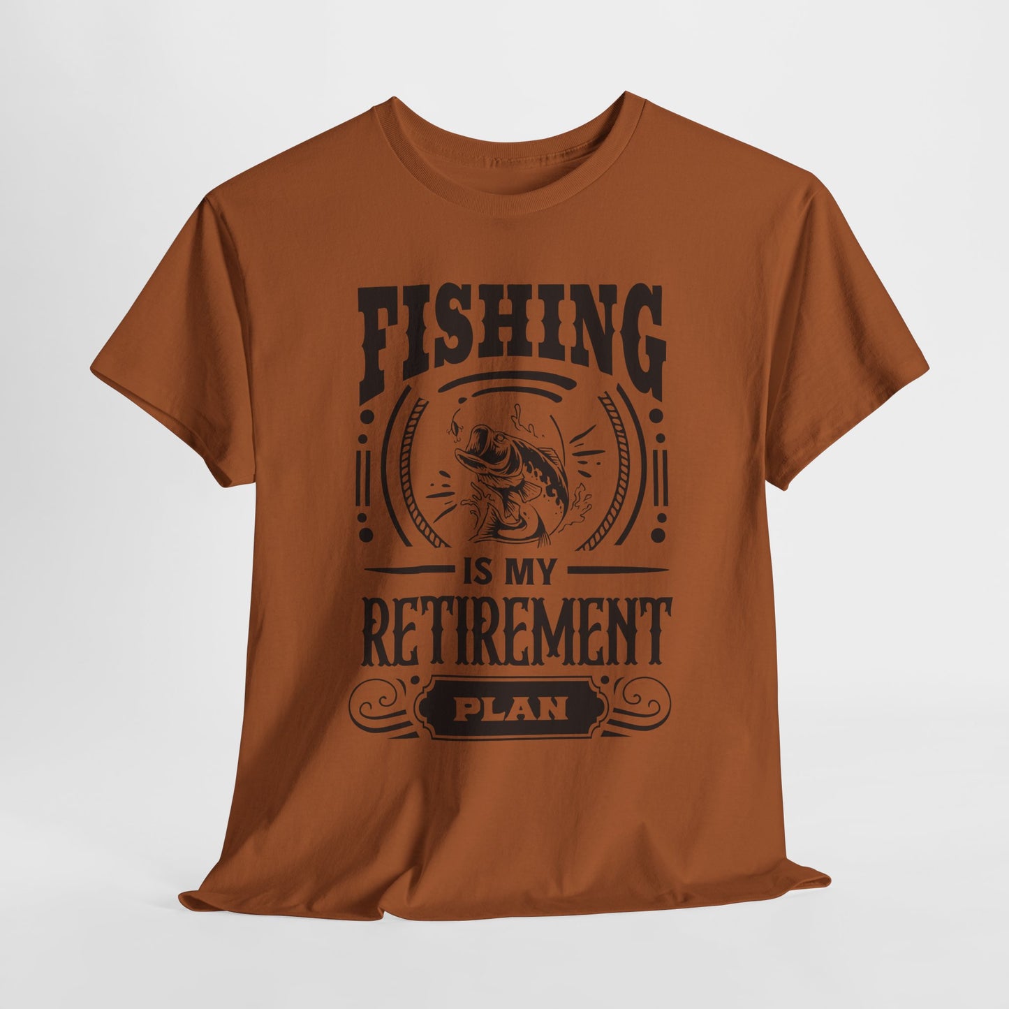 Retirement Plan T-Shirt For Fishing T Shirt For Outdoor Adventure TShirt