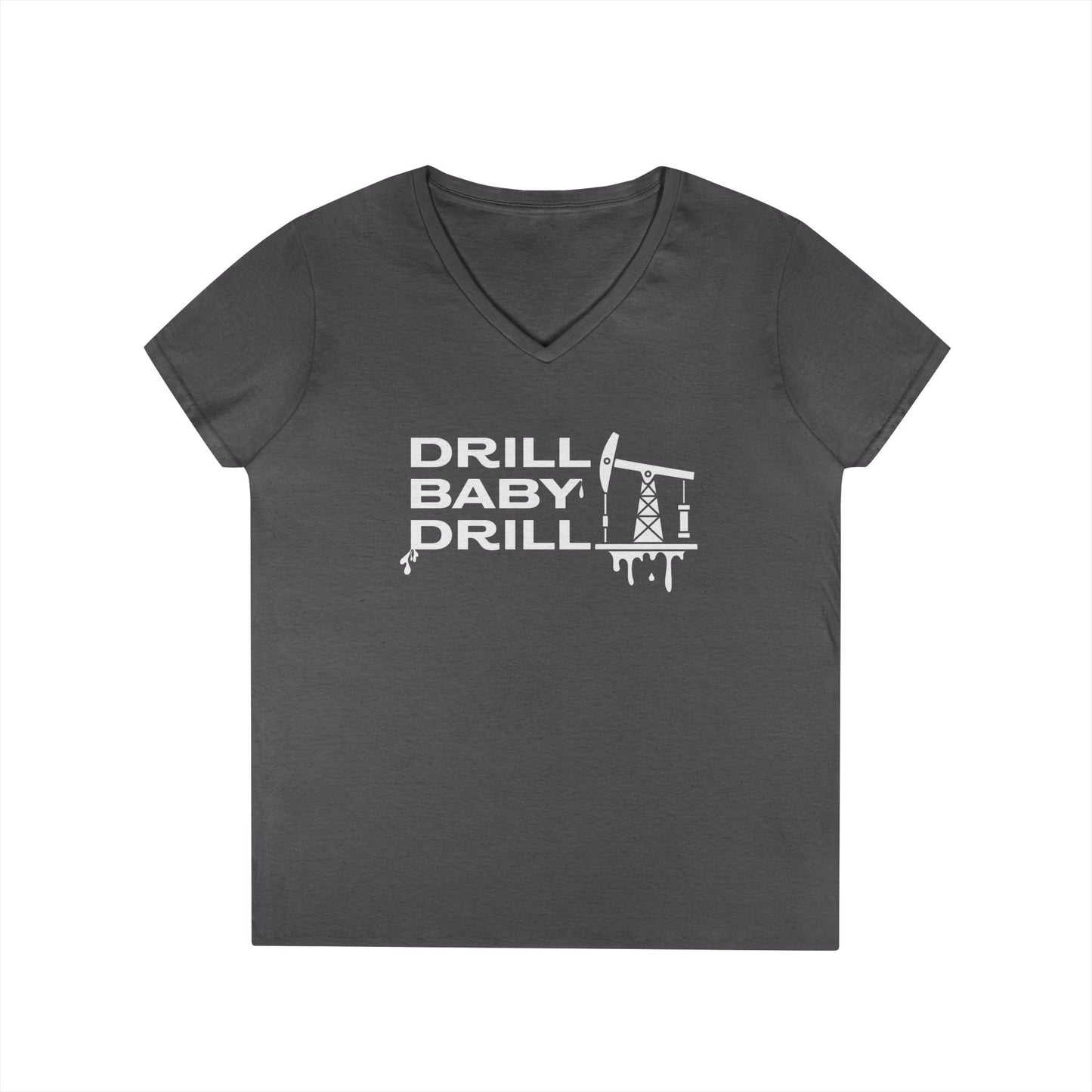 Ladies Drill Baby Drill T-Shirt - Fierce Oil Tee