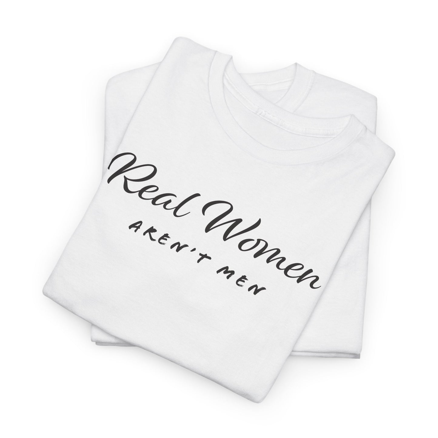 Real Woman T-Shirt For Genuine Woman TShirt For Biological Women T Shirt For Mother's Day Gift For Mom T-Shirt For Aunt Gift For Sister