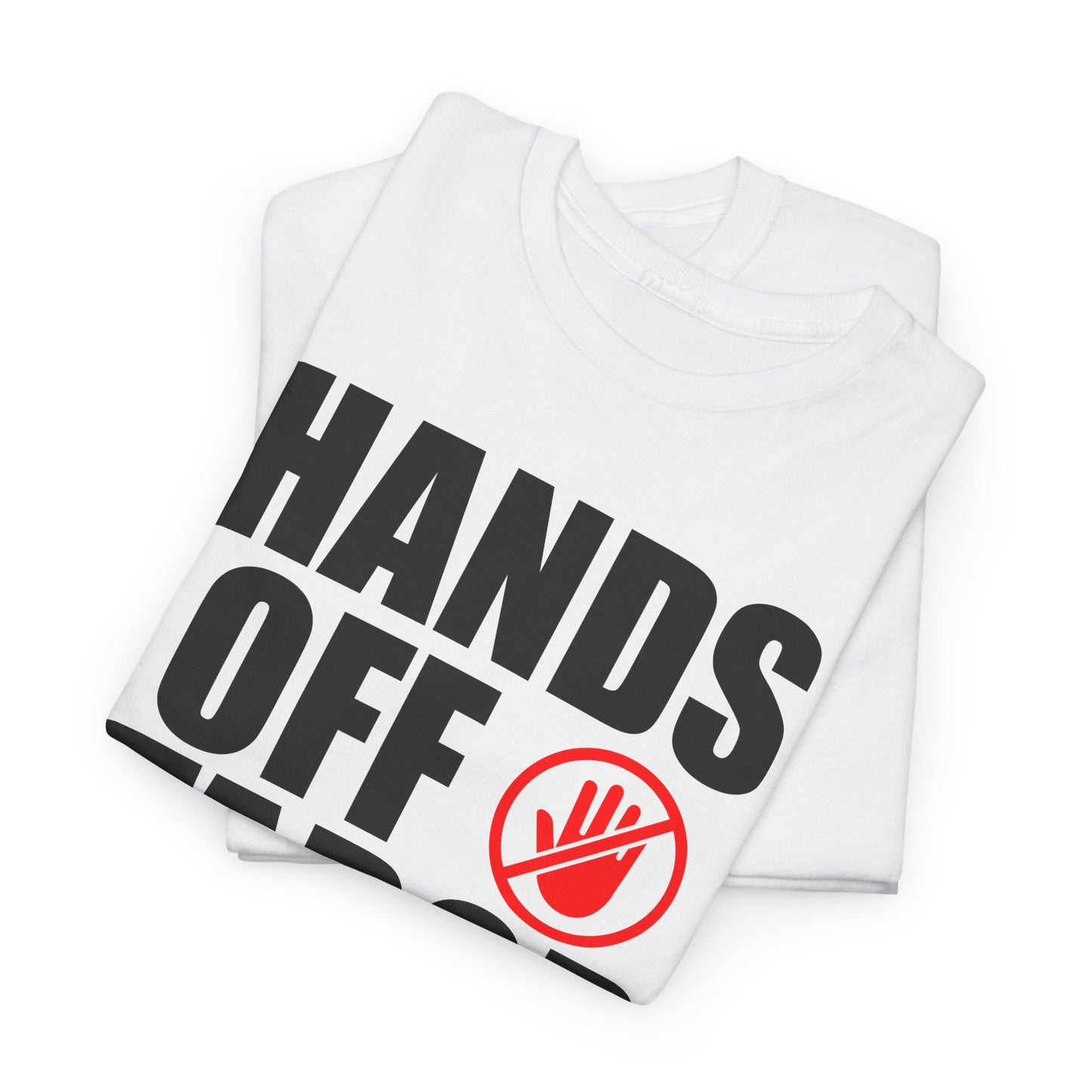 Hands Off TABOR T-Shirt