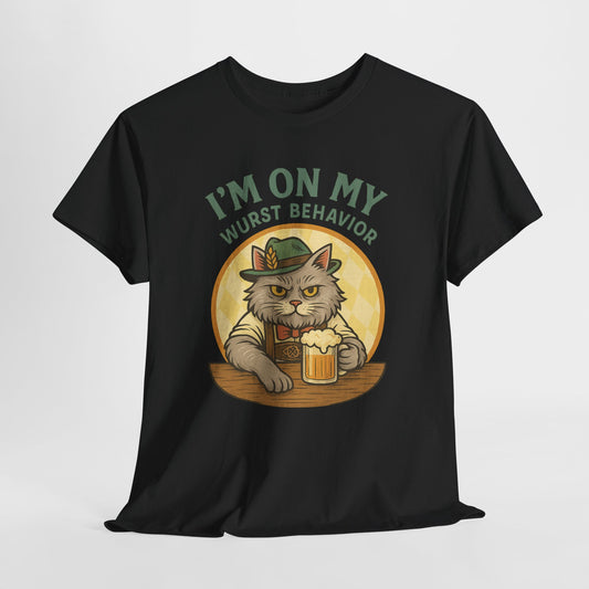 I'm on My Wurst Behavior T-Shirt