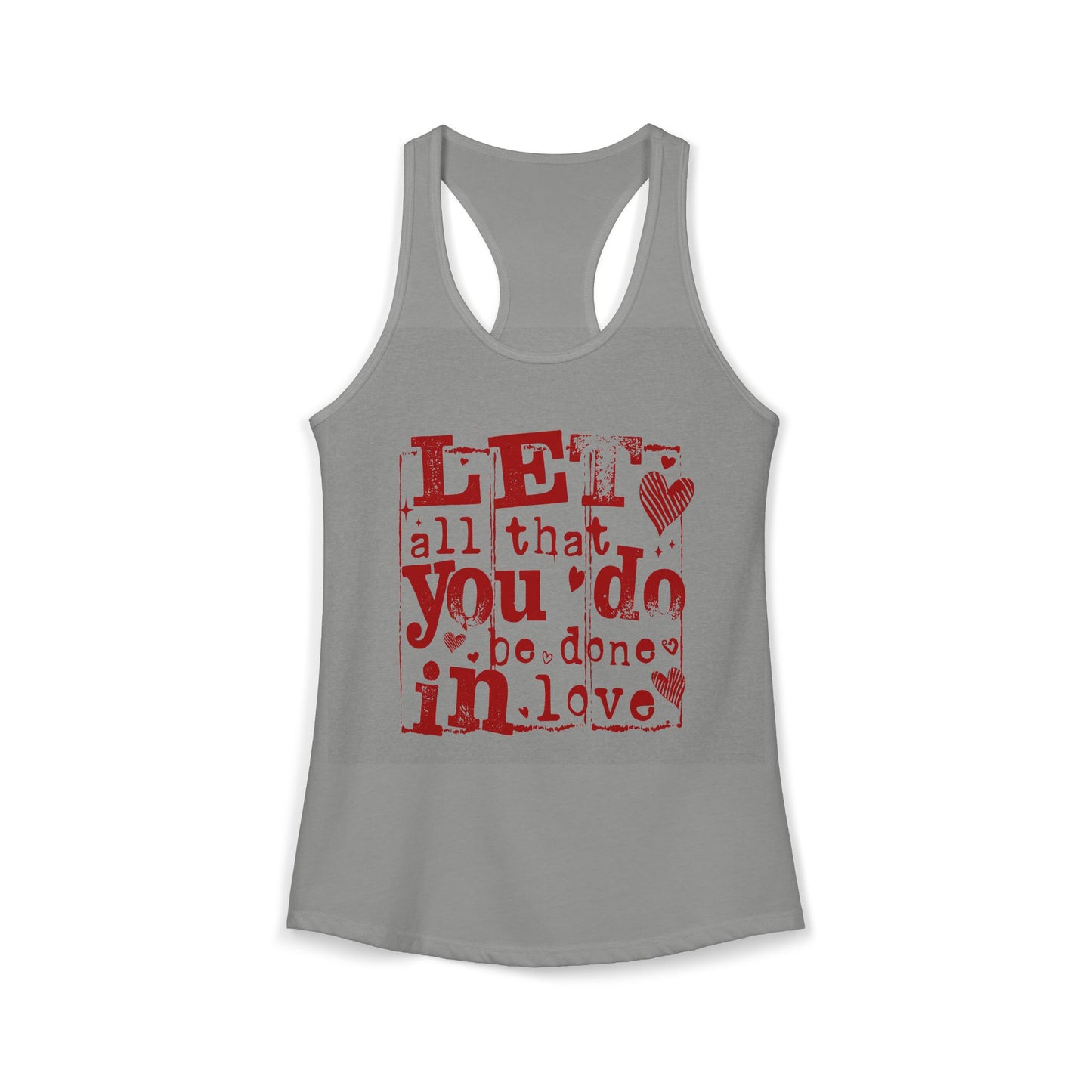Let All You Do Be Done in Love Tank Top