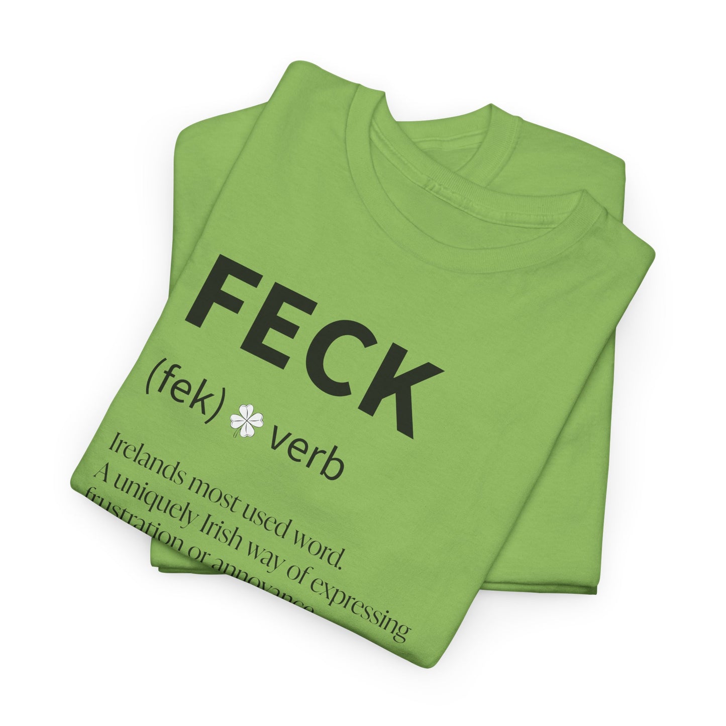 Feck T-Shirt For Feck Definition T Shirt For Irish Sarcasm TShirt For St. Paddy's Day Shirt