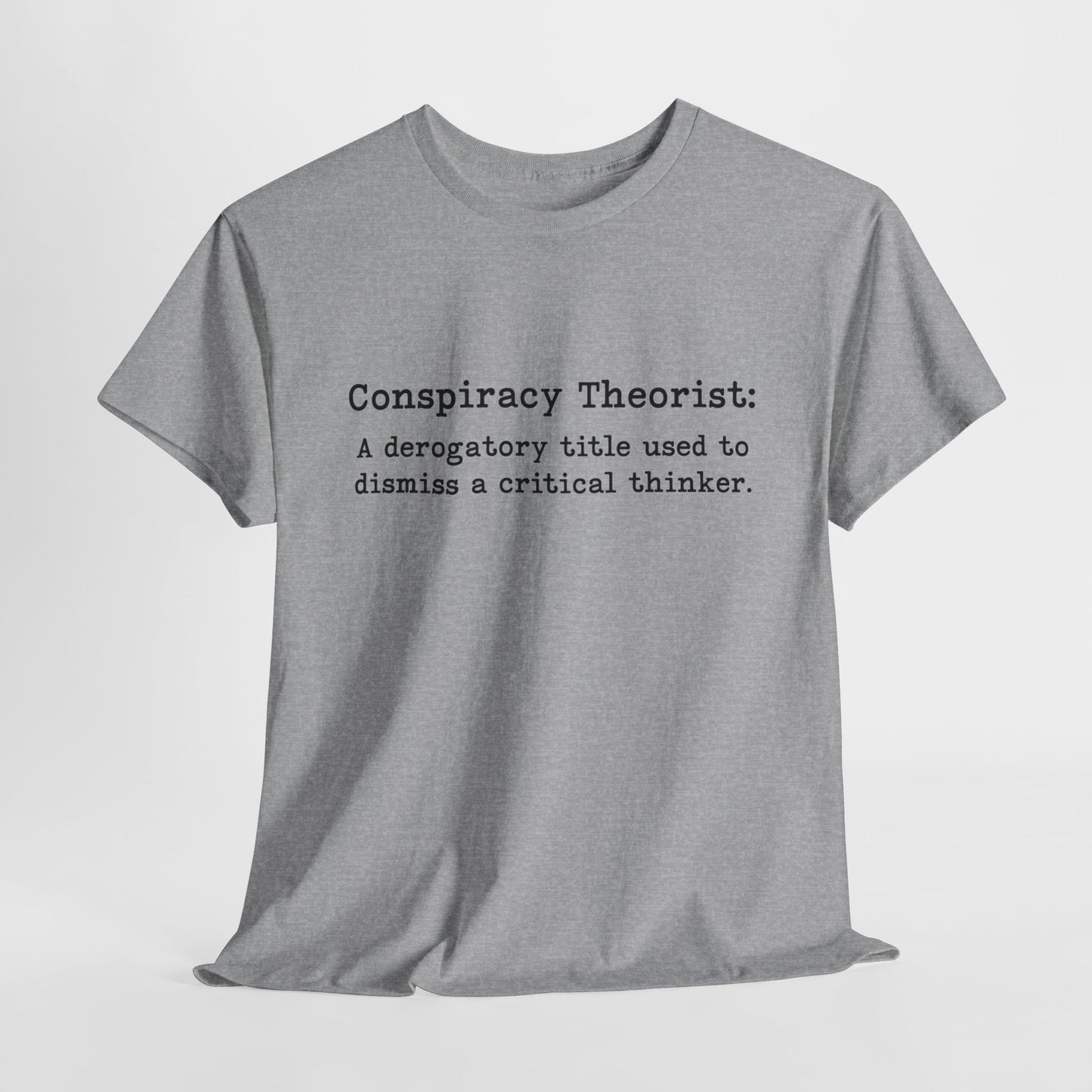 Conspiracy Theorist Definition T-Shirt For Conspiracy Realist TShirt For Conservative T Shirt For Global Agenda Shirt For Patriot Tee