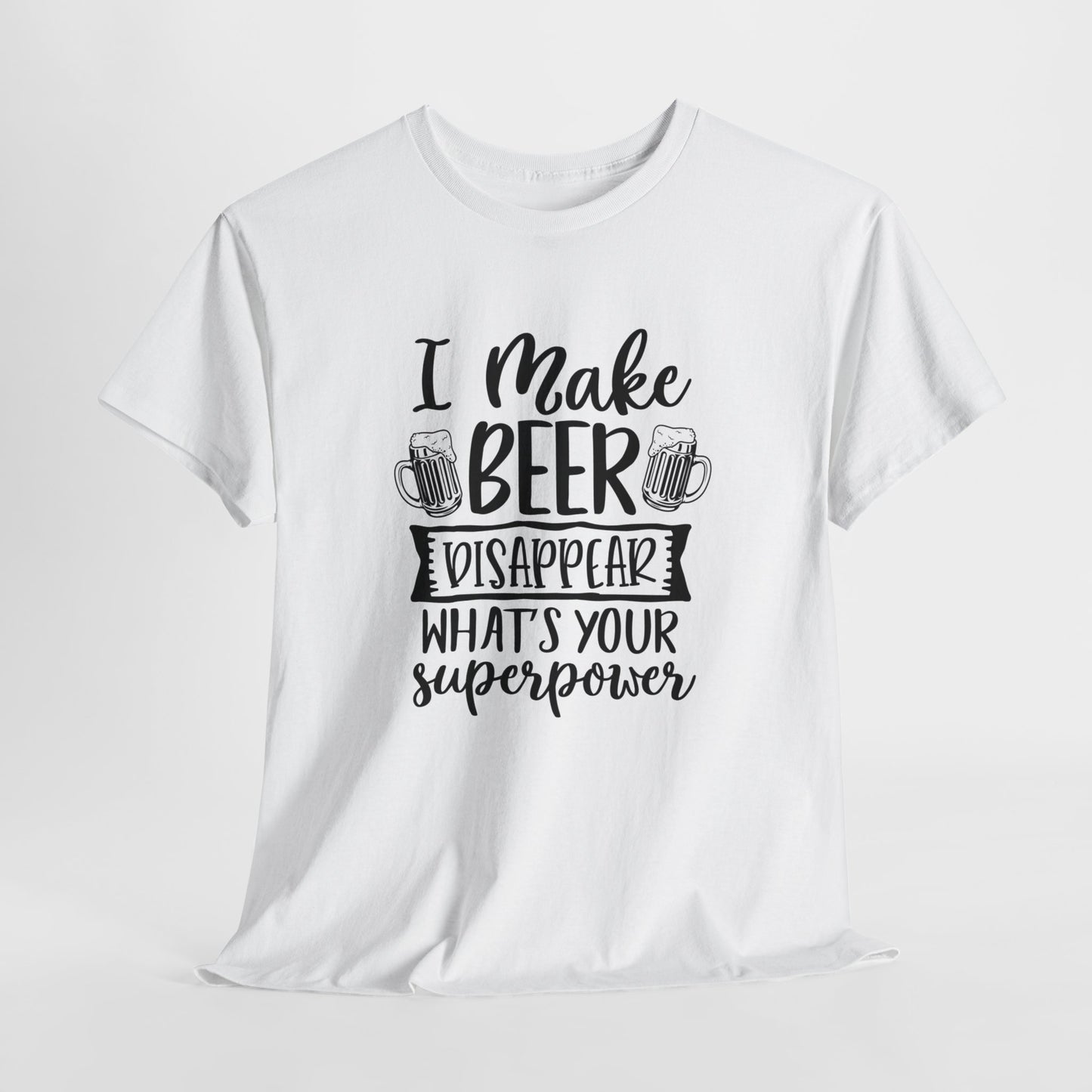 Superpower T-Shirt For Beer Drinkers T Shirt For Party TShirt