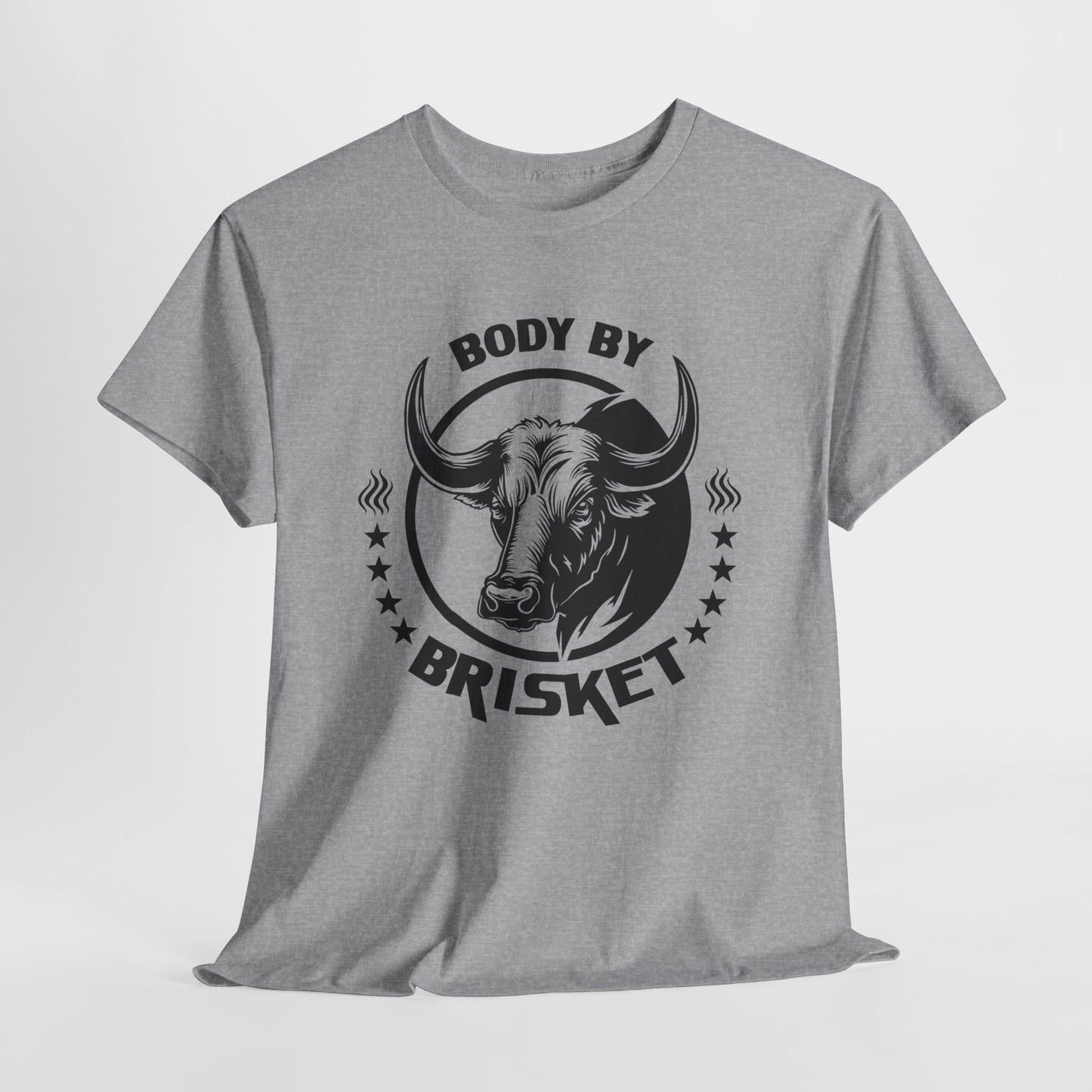 Body By Brisket T-Shirt For BBQ Smoker TShirt For Grilling T Shirt