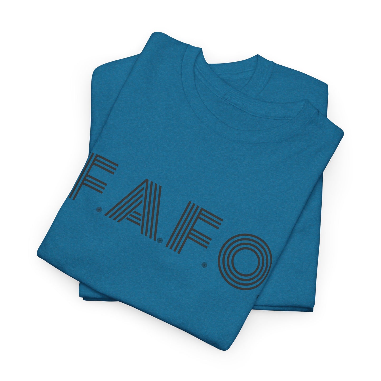 FAFO T-Shirt For Fuck Around And Find Out TShirt For Sarcastic T Shirt For Don't Push Your Luck Shirt