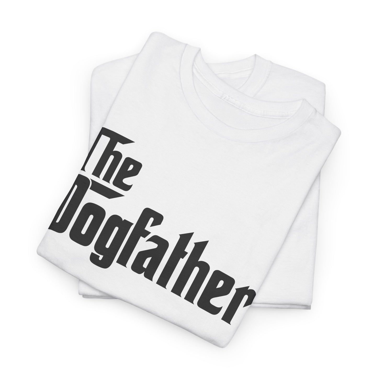 The Dogfather T-Shirt For Punny Godfather T Shirt For Dog Lover TShirt