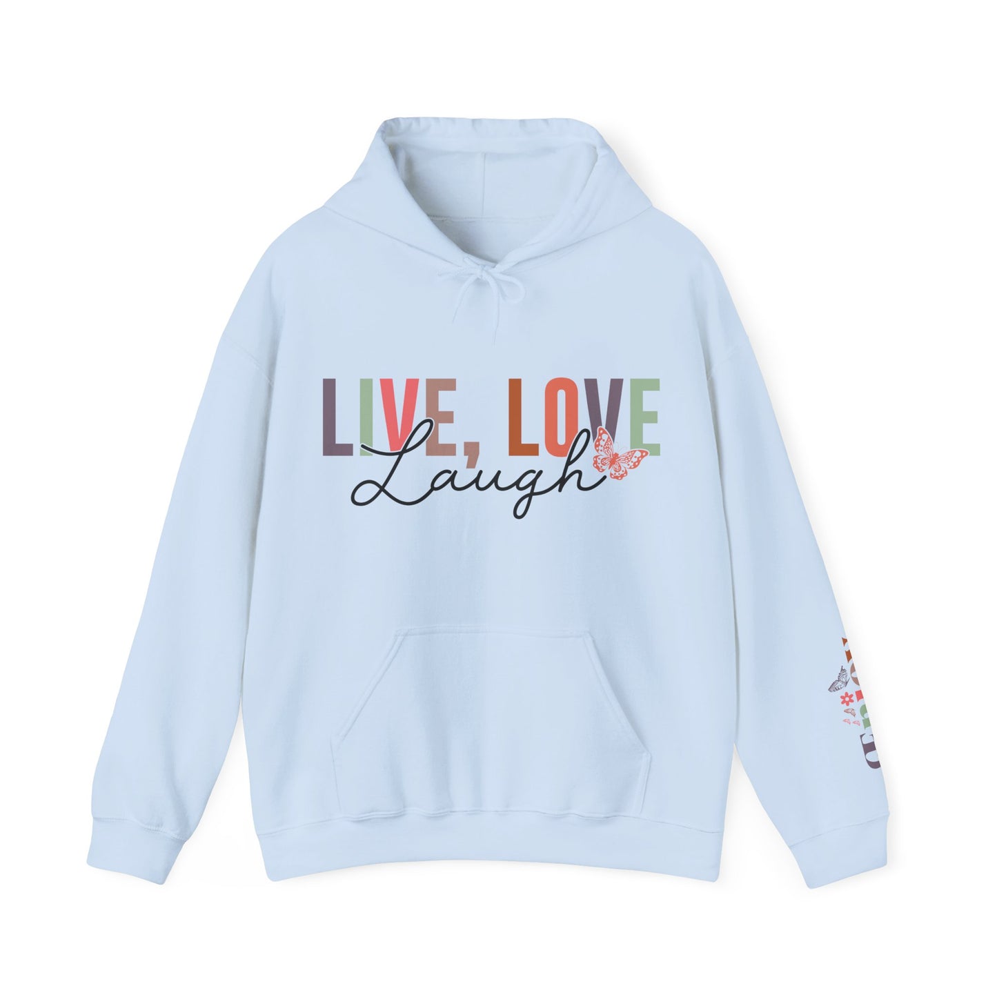 Live Laugh Love Hoodie For Enjoy Hooded Sweatshirt