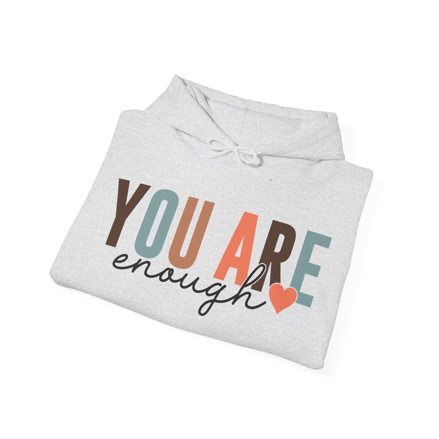 You Are Enough Hoodie For Know Your Power Hooded Sweatshirt