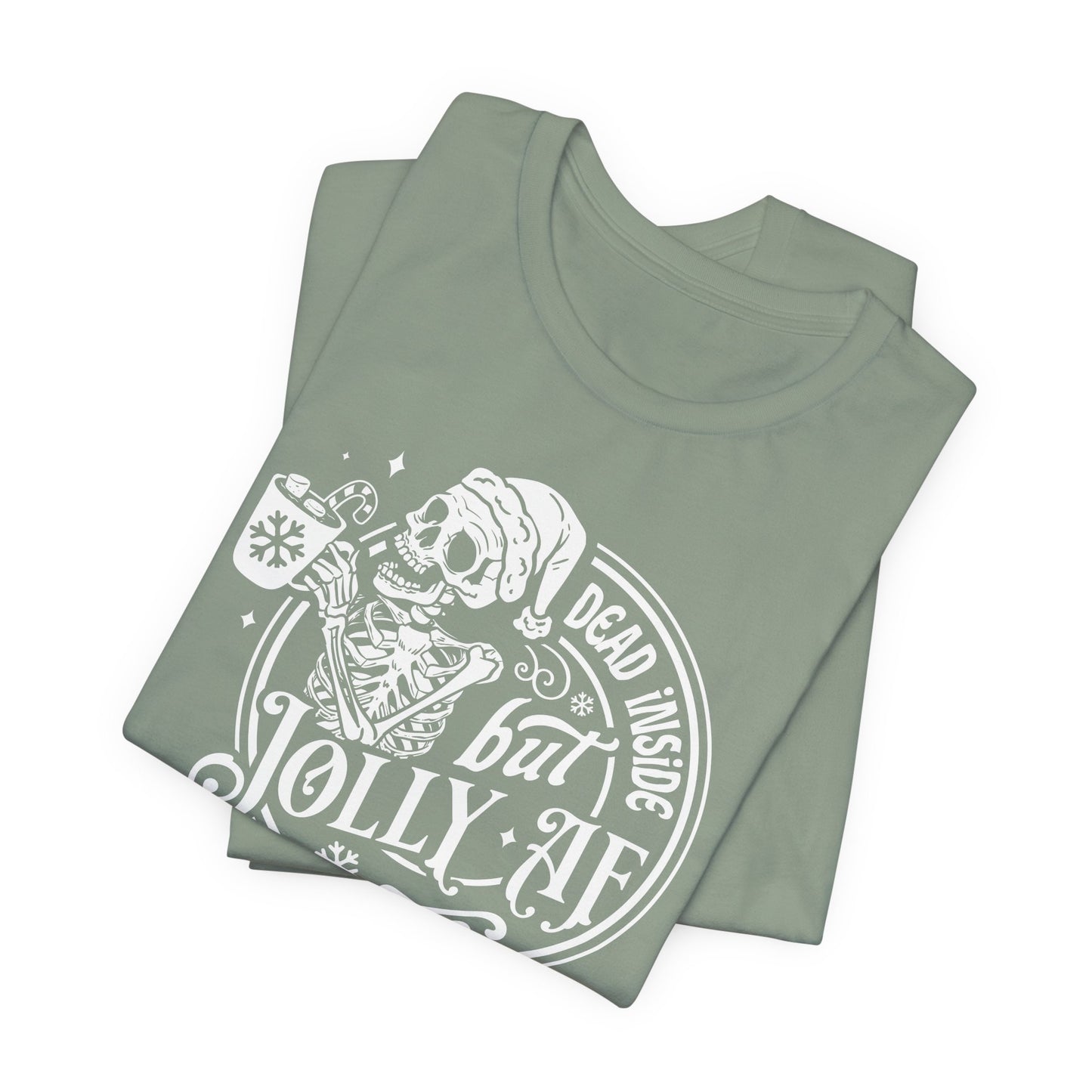 Jolly Skeleton T-Shirt For Snarky Christmas T Shirt For Dead Inside TShirt