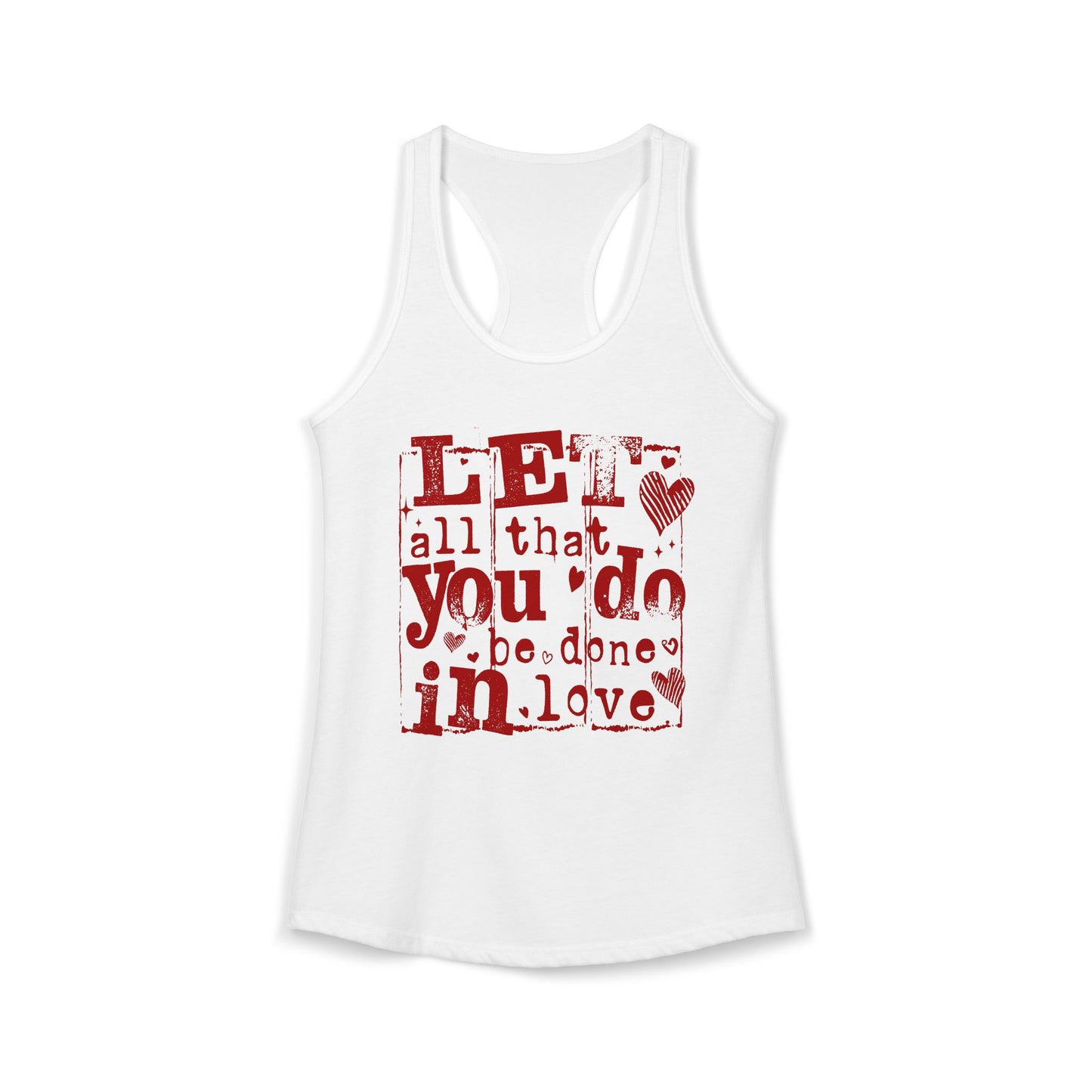 Let All You Do Be Done in Love Tank Top