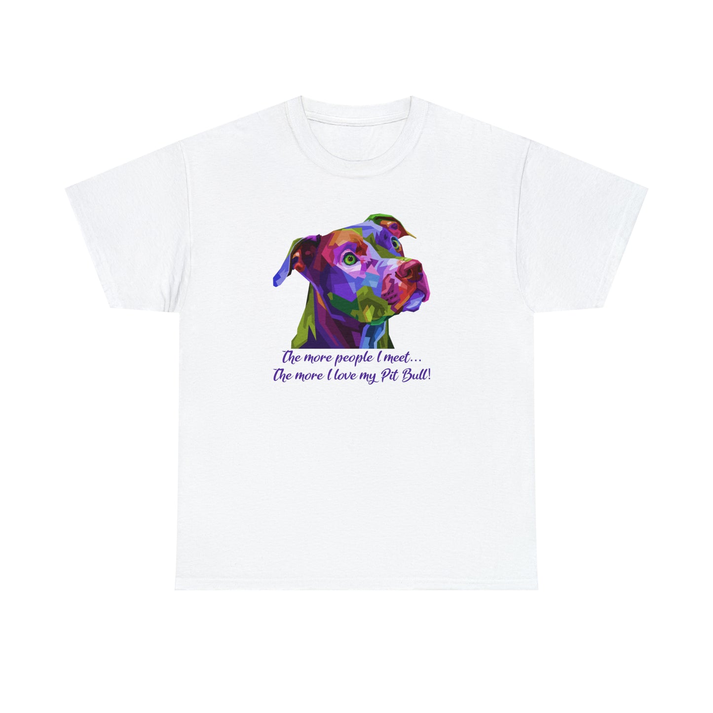 Pit Bull T-Shirt For Pittie TShirt For Pitbull T Shirt For Favorite Dog Breed Shirt For Dog Lovers Tee For Dog Lovers Gift