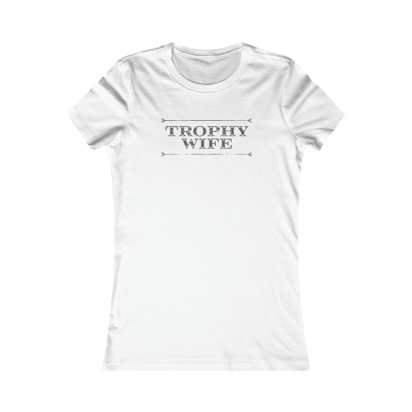 Trophy Wife T- Shirt For Best Wife T Shirt For Wifey TShirt For Funny Wife Gift