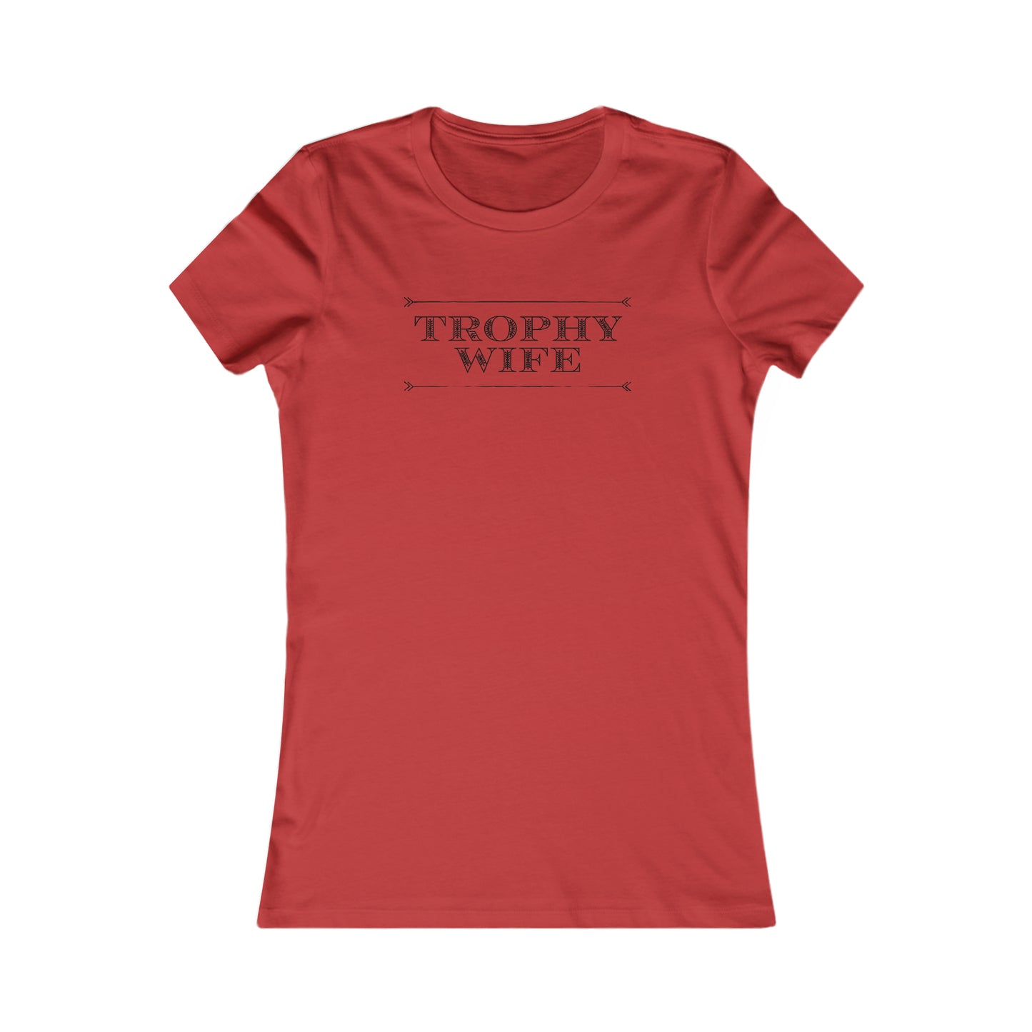 Trophy Wife T- Shirt For Best Wife T Shirt For Wifey TShirt For Funny Wife Gift