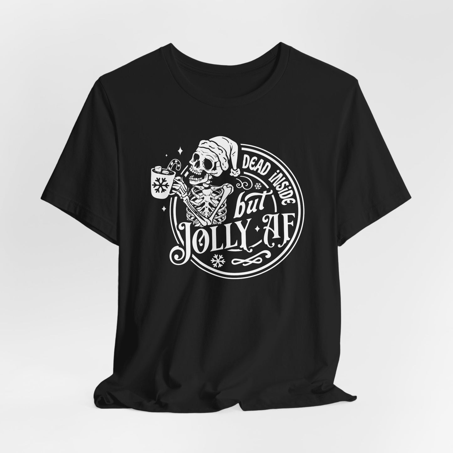 Jolly Skeleton T-Shirt For Snarky Christmas T Shirt For Dead Inside TShirt