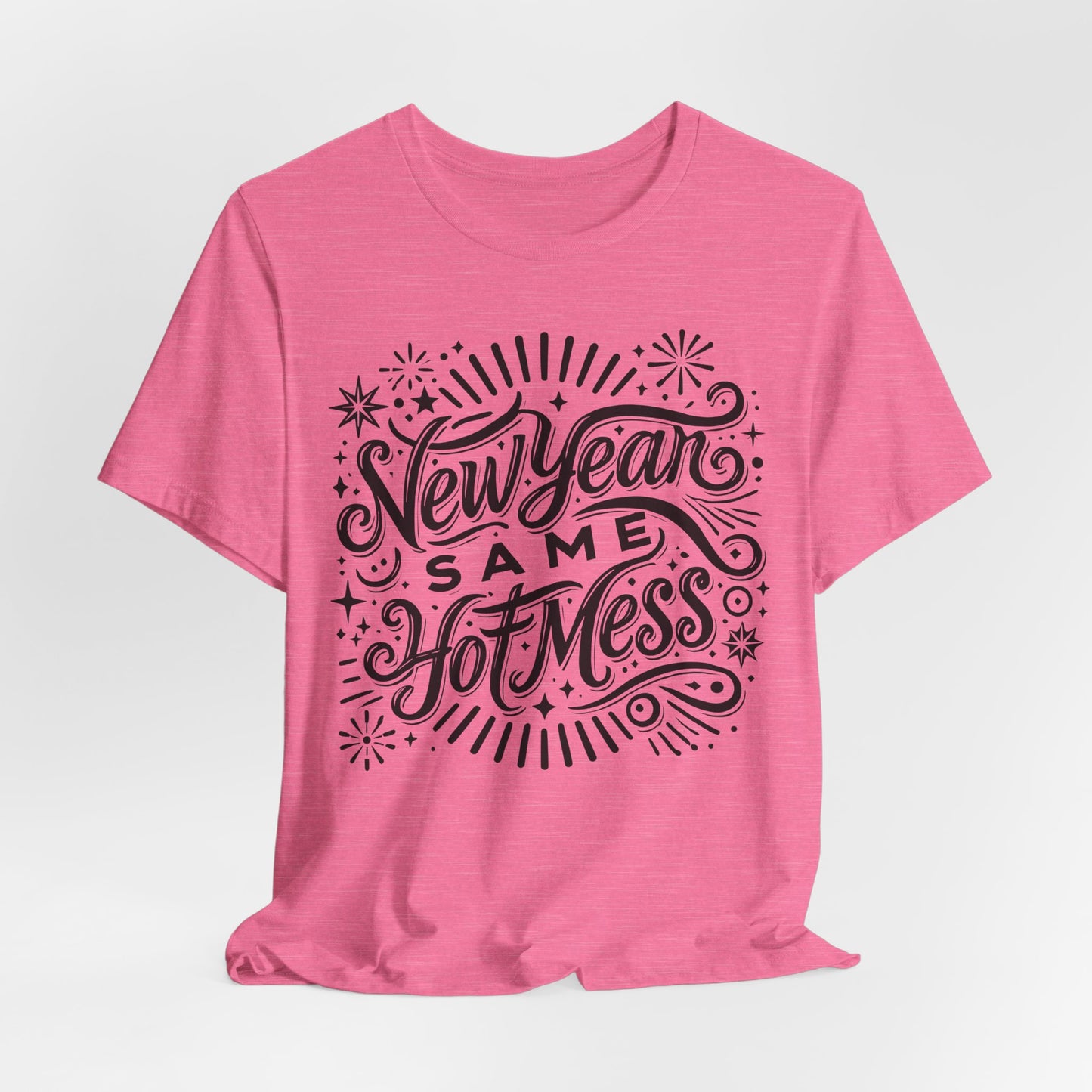 New Year Same Hot Mess Women’s Funny Graphic T-Shirt