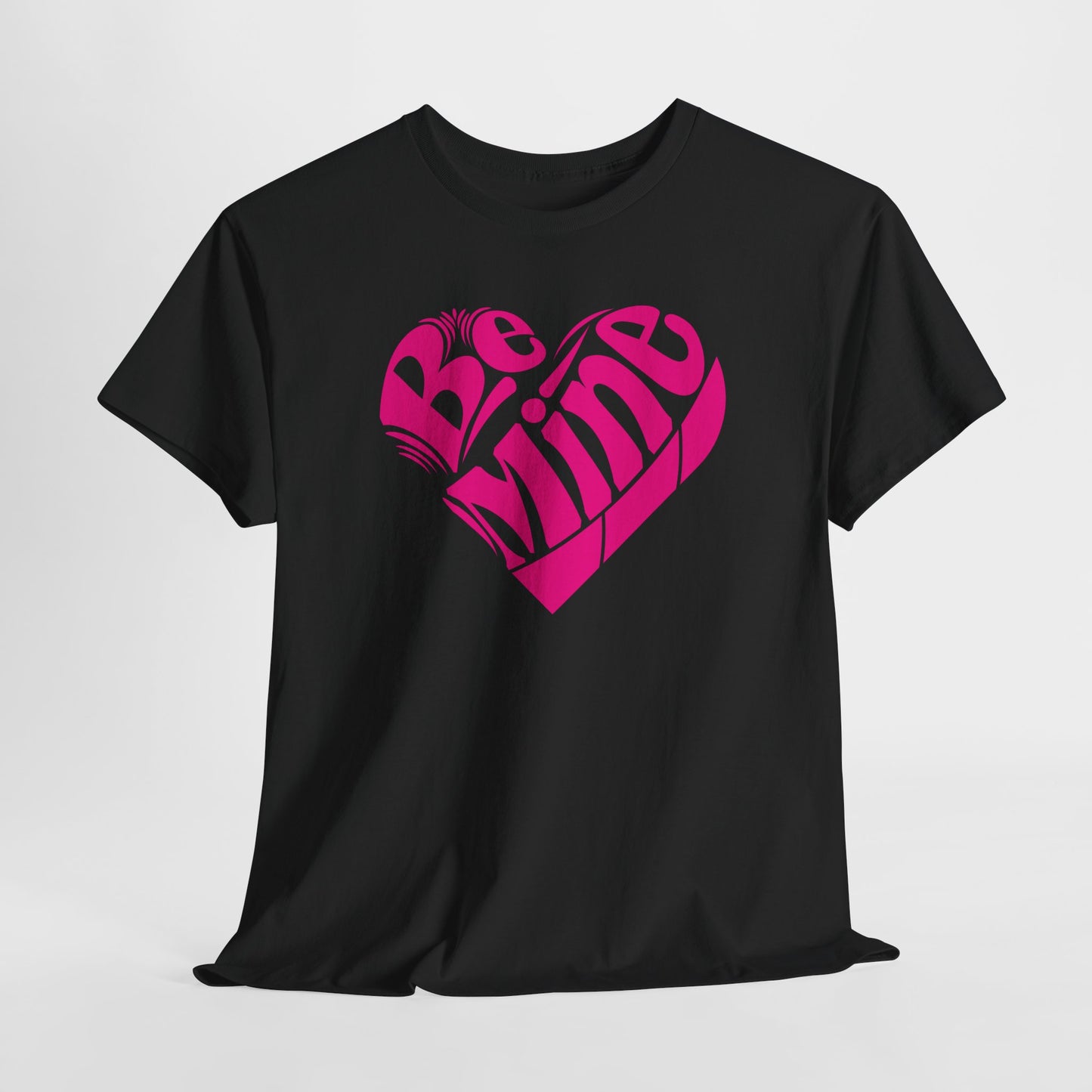 Cute Valentine's T-Shirt For Be Mine T Shirt For Love TShirt