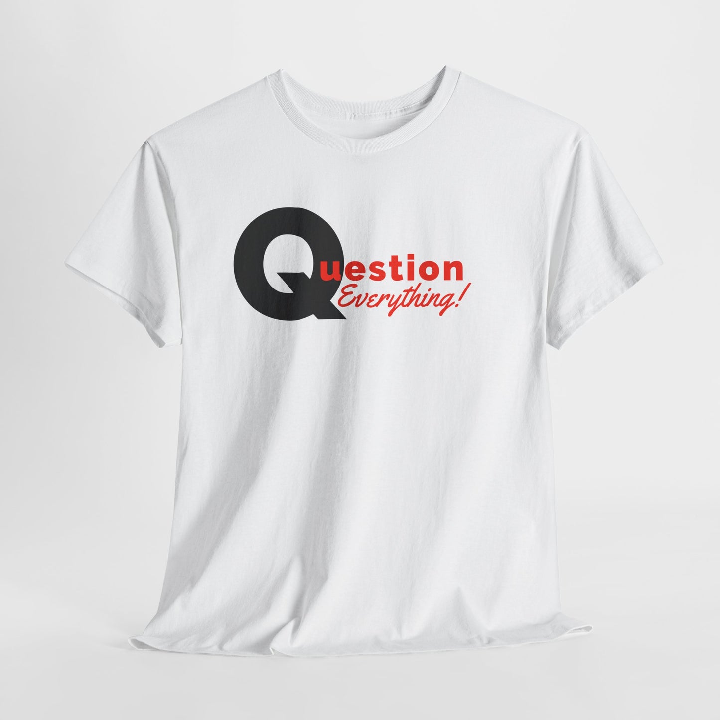 Question Everything T-Shirt For Q Patriot T Shirt For Conservative TShirt  Gift Idea