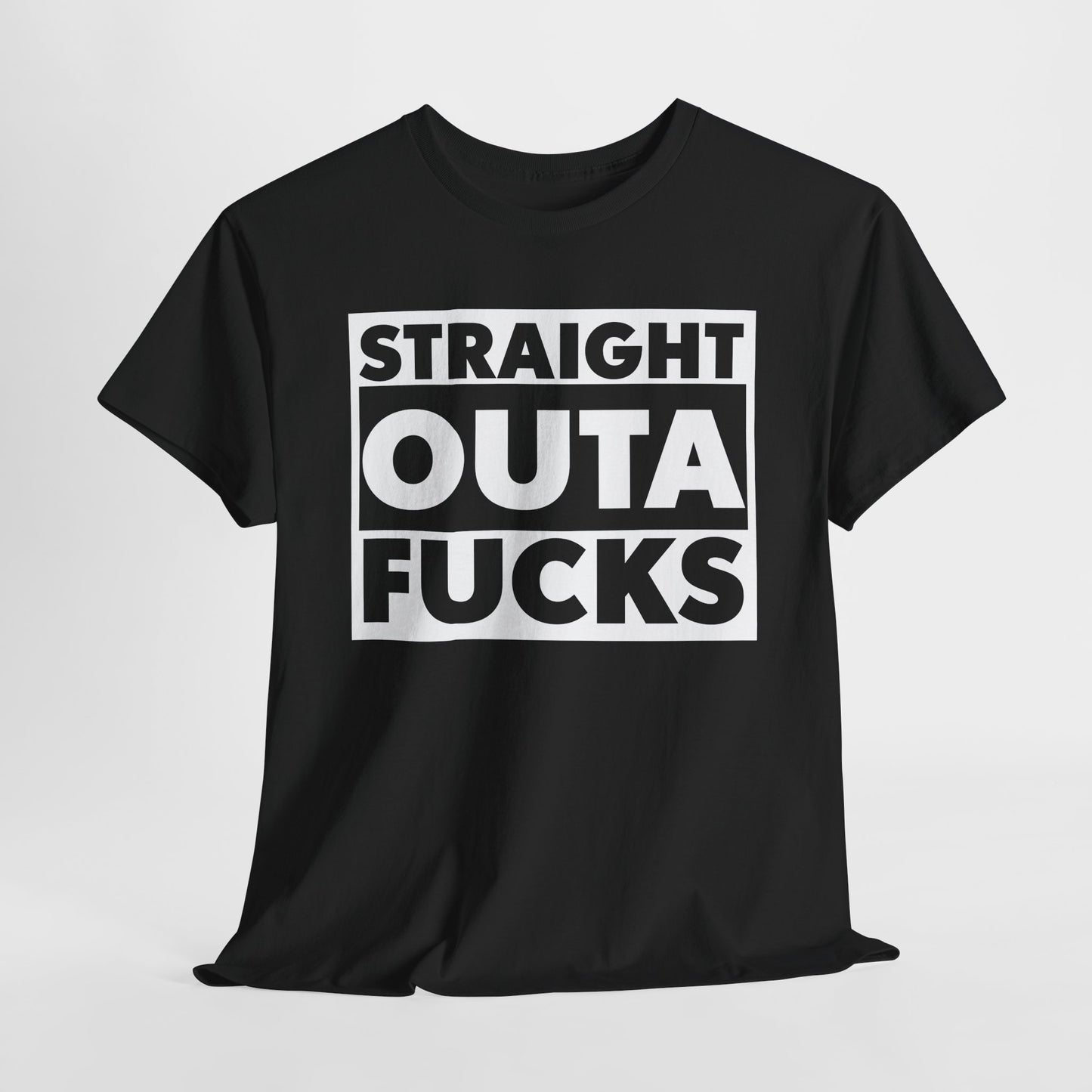 Straight Outta Fucks Graphic T-Shirt For Humor Lovers T-Shirt For Sarcastic TShirt