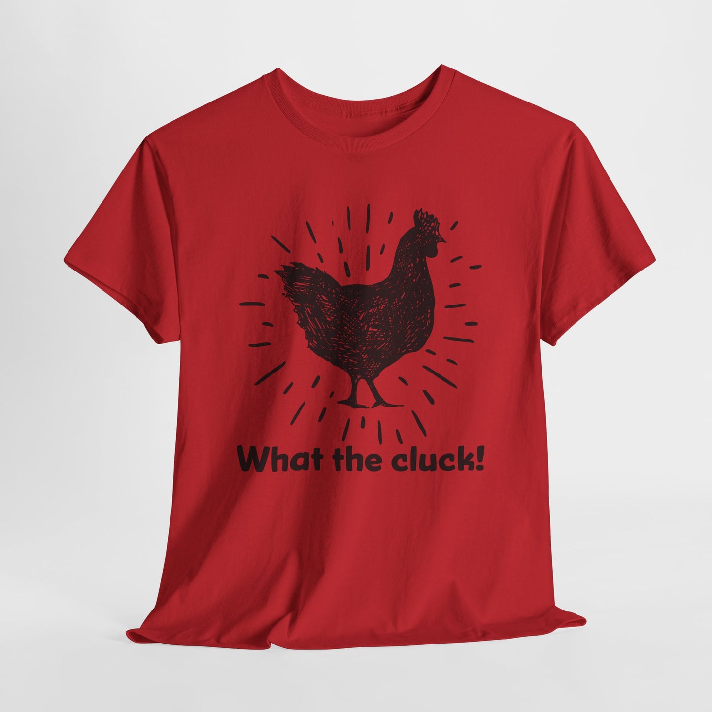 Funny Chicken T-Shirt For What The Cluck TShirt For Hen T Shirt For Farm Girl Shirt For Women T-Shirt For Chicken Owner Tee For Fun Chicken Gift