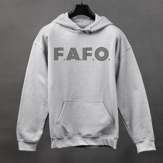 FAFO Hooded Sweatshirt For Sarcastic Humor Hoodie For Just Try It Sweatshirt Gift Idea