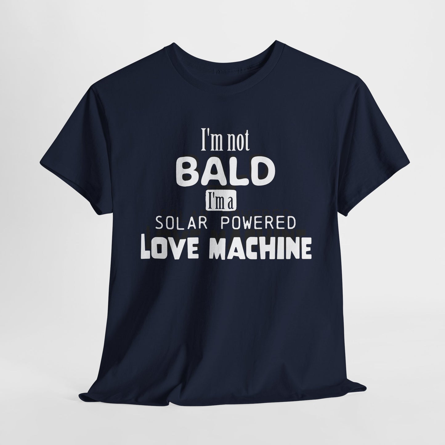 Funny Solar Powered Love Machine T-Shirt - USA Made