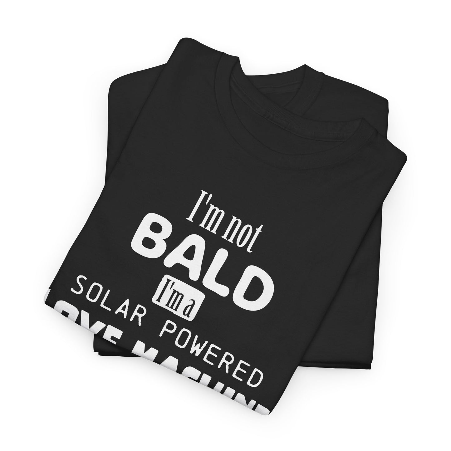 Funny Solar Powered Love Machine T-Shirt - USA Made
