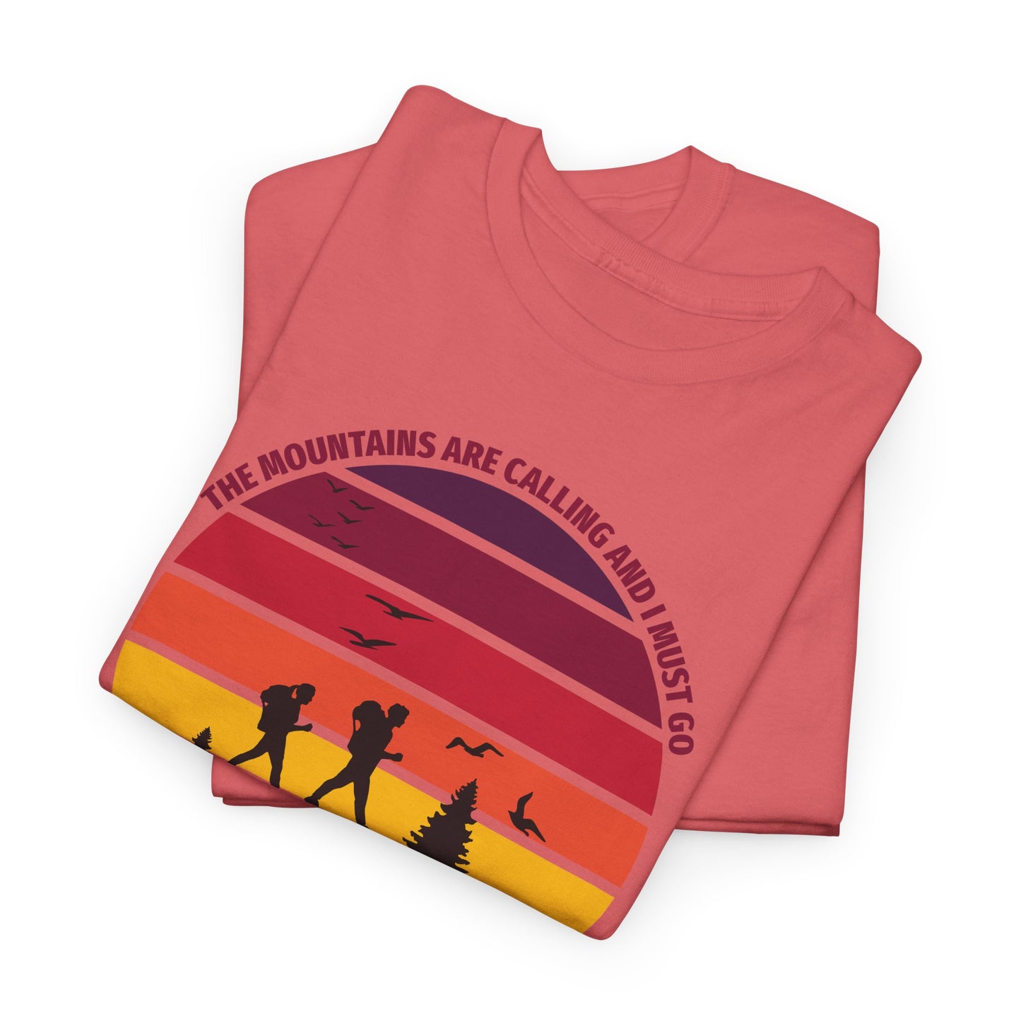 The Mountains Are Calling T-Shirt For Hiking T Shirt For Wilderness Adventure TShirt