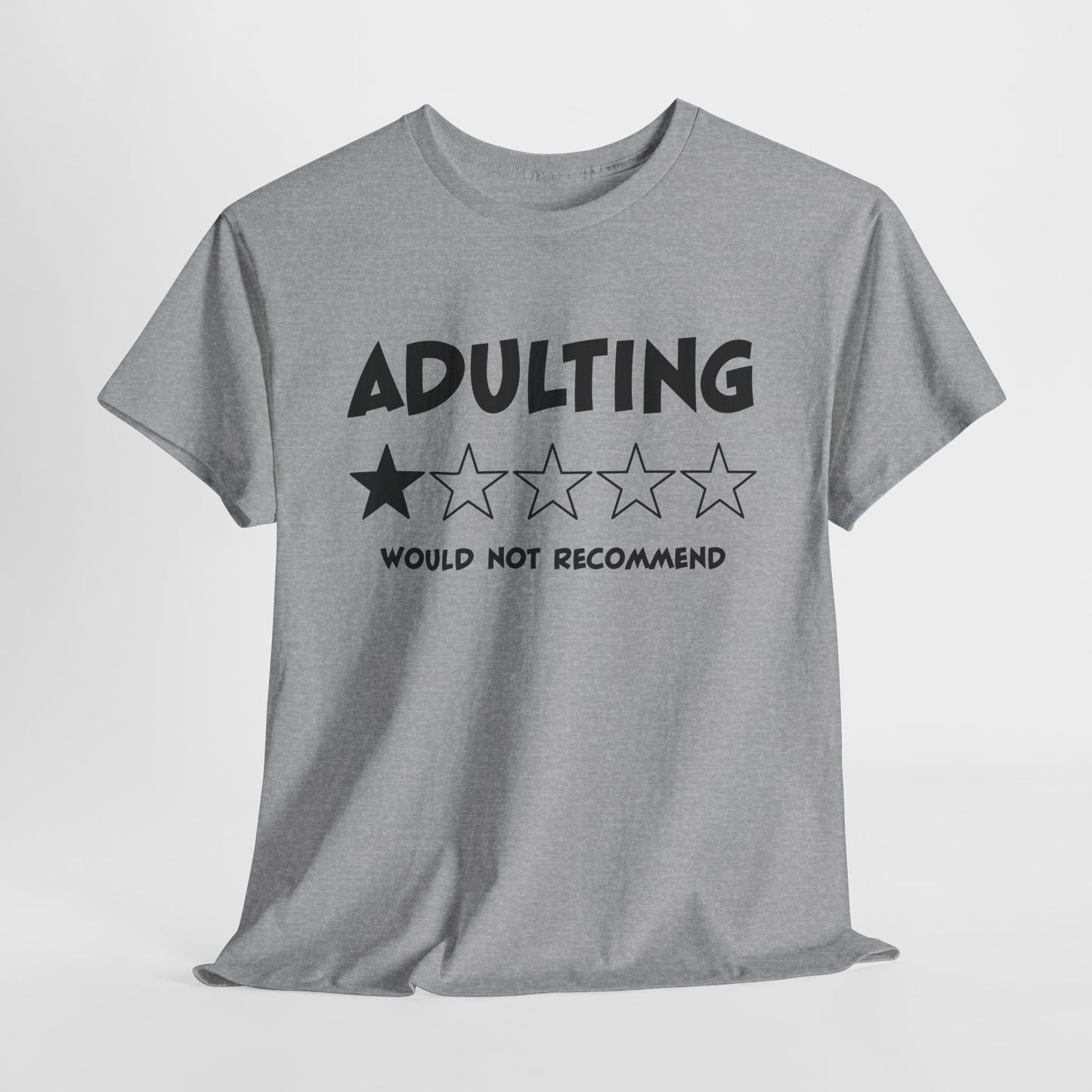 Adulting T-Shirt For One Star Review T Shirt For Funny Recommendation TShirt