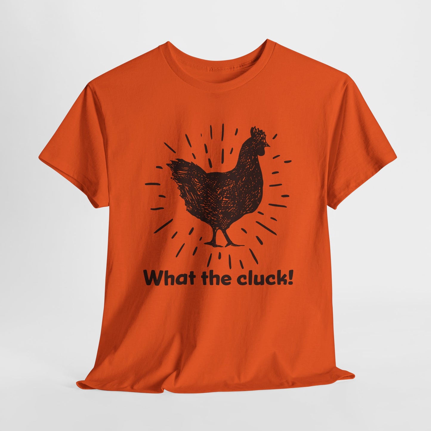 Funny Chicken T-Shirt For What The Cluck TShirt For Hen T Shirt For Farm Girl Shirt For Women T-Shirt For Chicken Owner Tee For Fun Chicken Gift