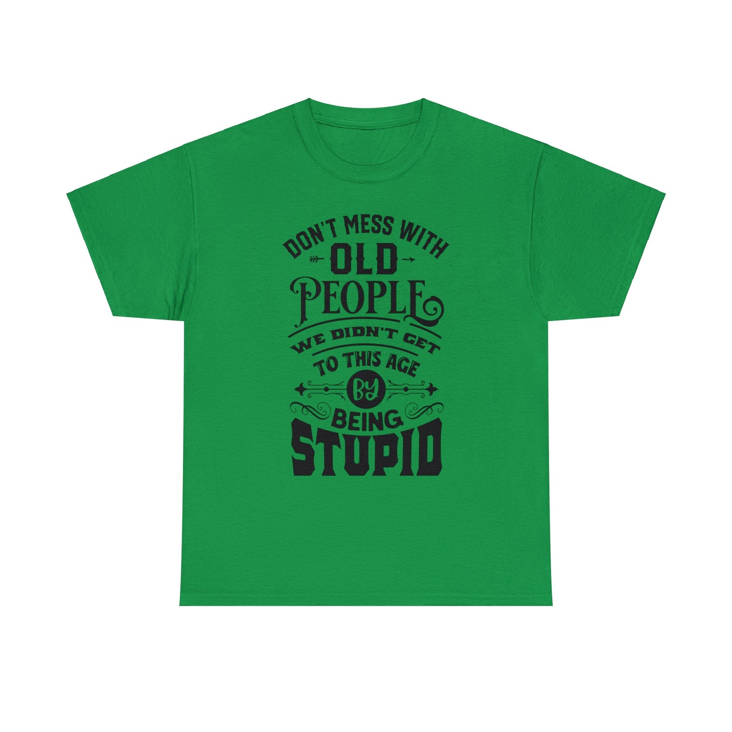 Old People T-Shirt For Funny Aging T Shirt For Getting Older TShirt For Birthday Gift